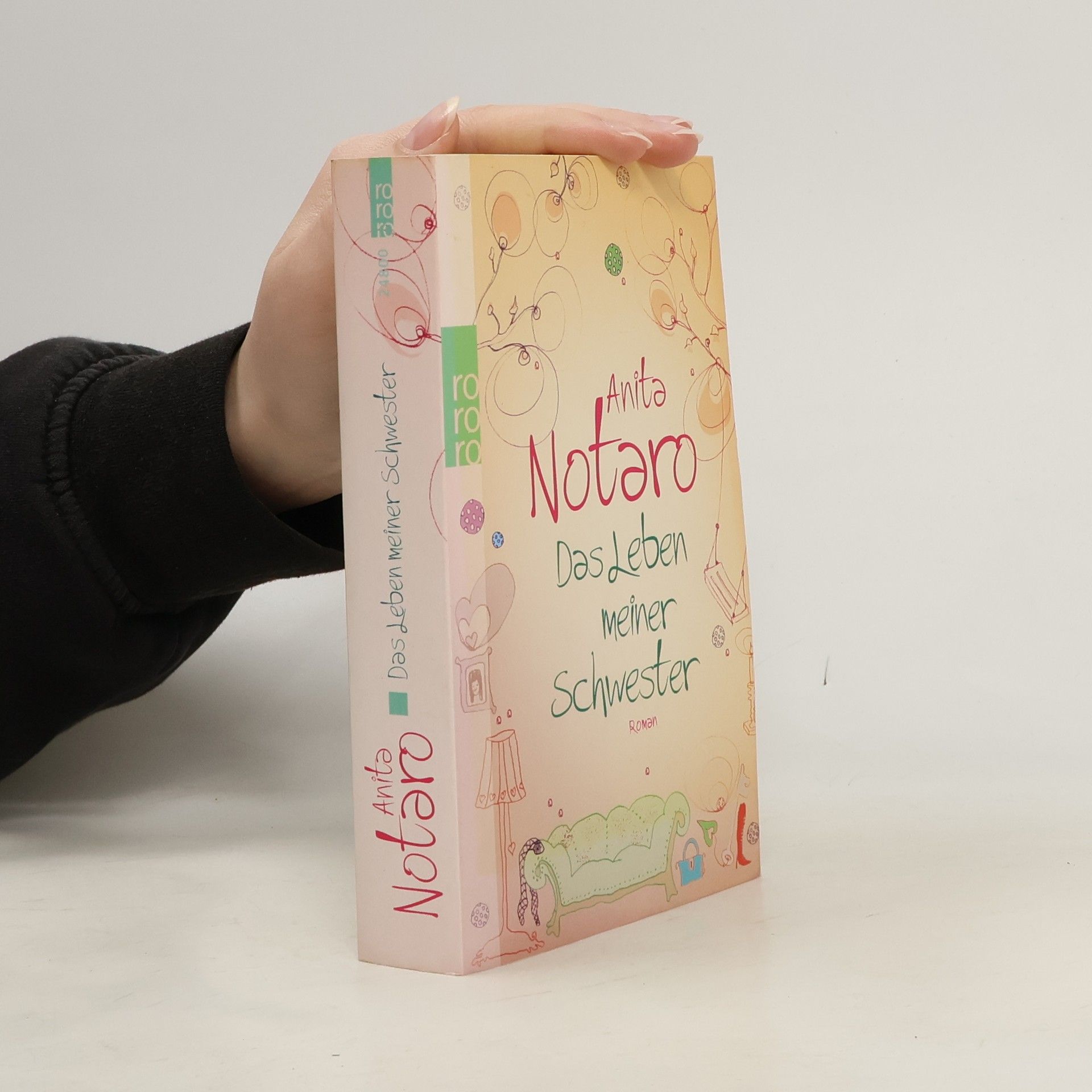 Anita Notaro Das Leben meiner Schwester