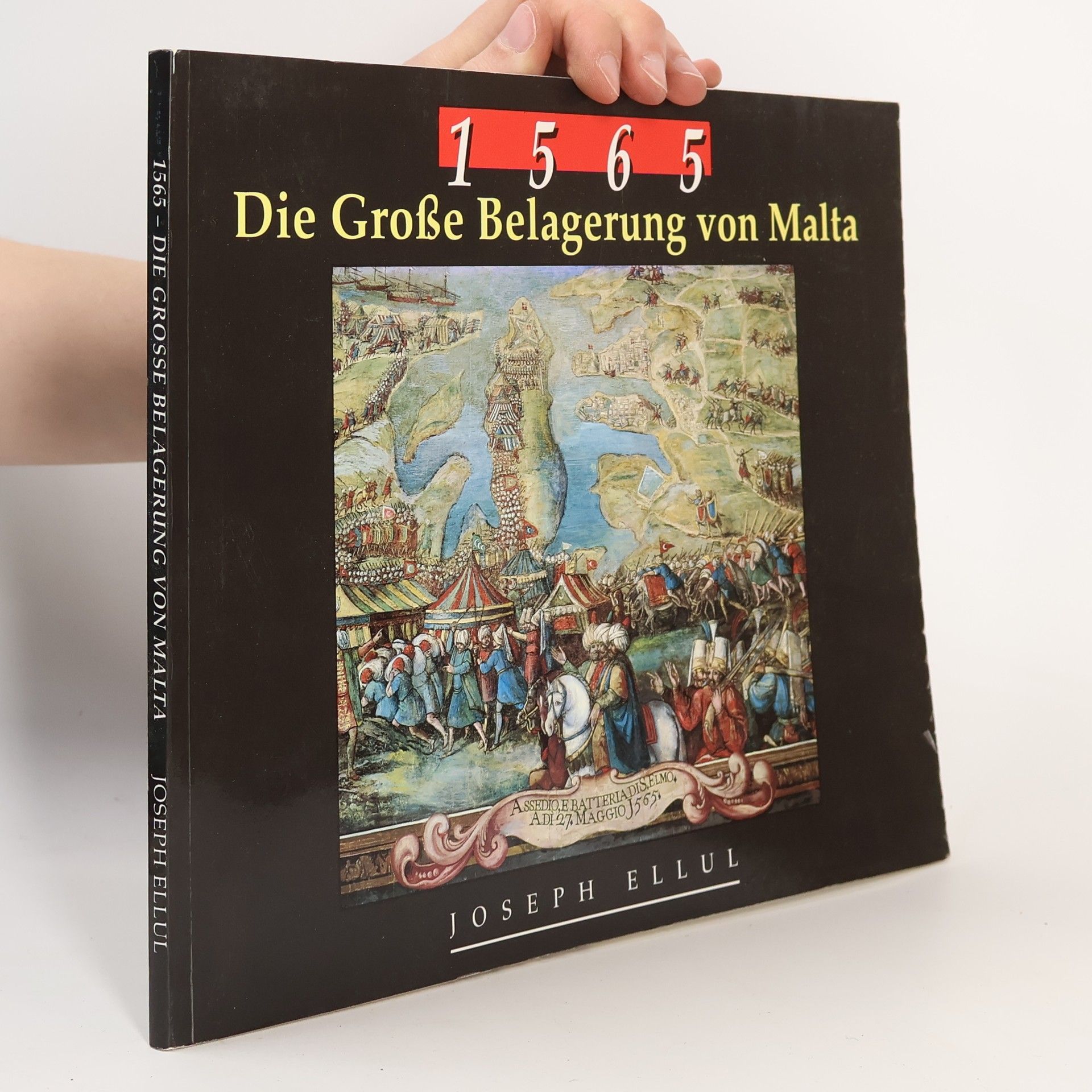 Joseph S. Ellul 1565 Die Große Belagerung von Malta