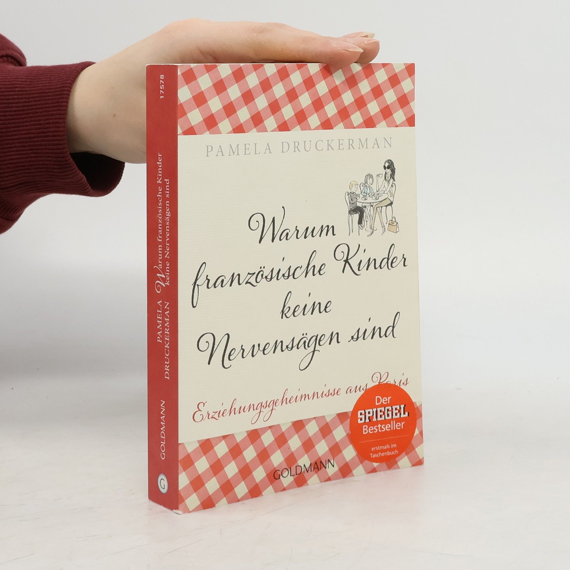 Pamela Druckerman Warum französische Kinder keine Nervensägen sind