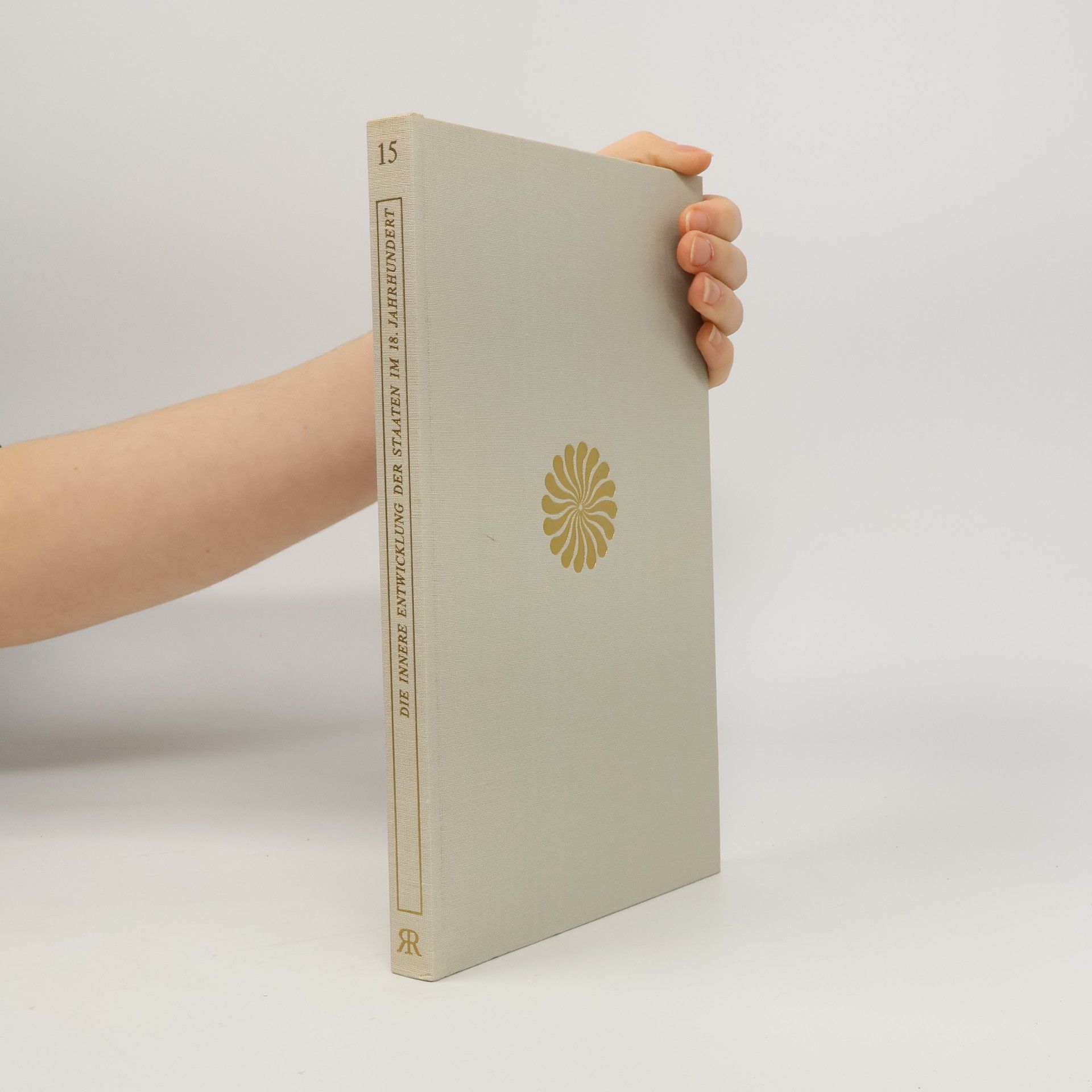 Collectif d'auteurs Die innere Entwicklung der Staaten im 18. Jahrhundert