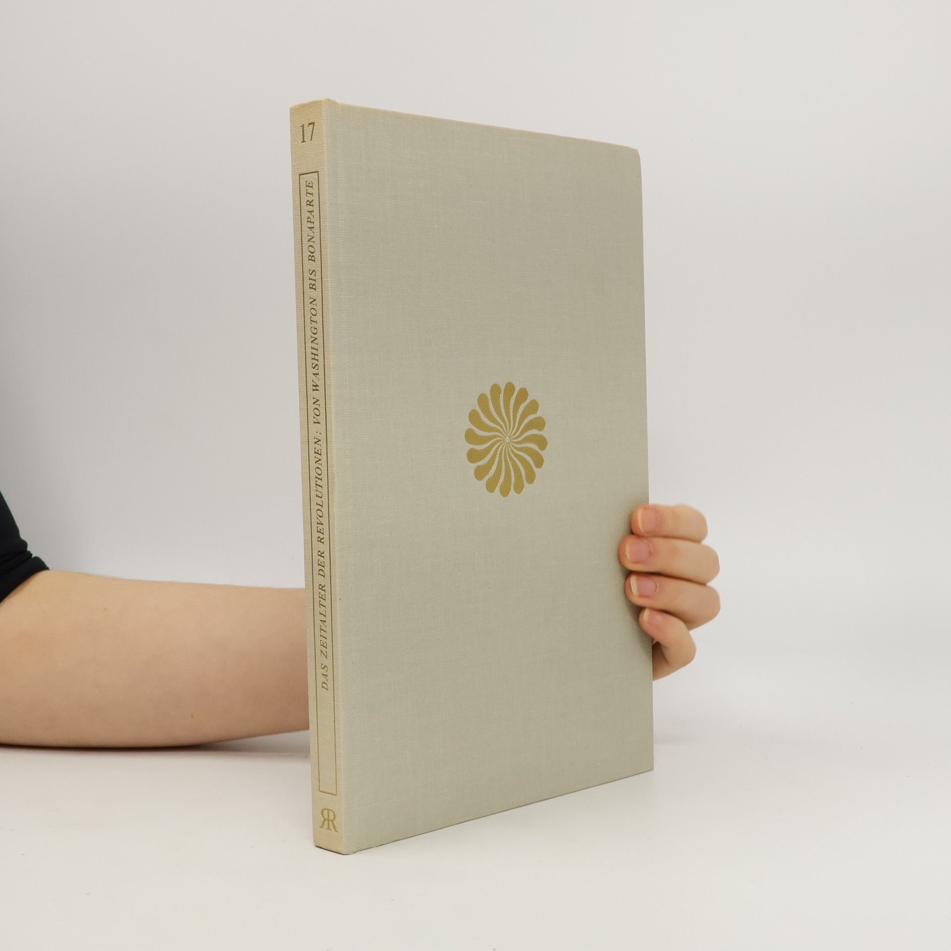 Collectif d'auteurs Das Zeitalter der Revolutionen: von Washington bis Bonaparte 17