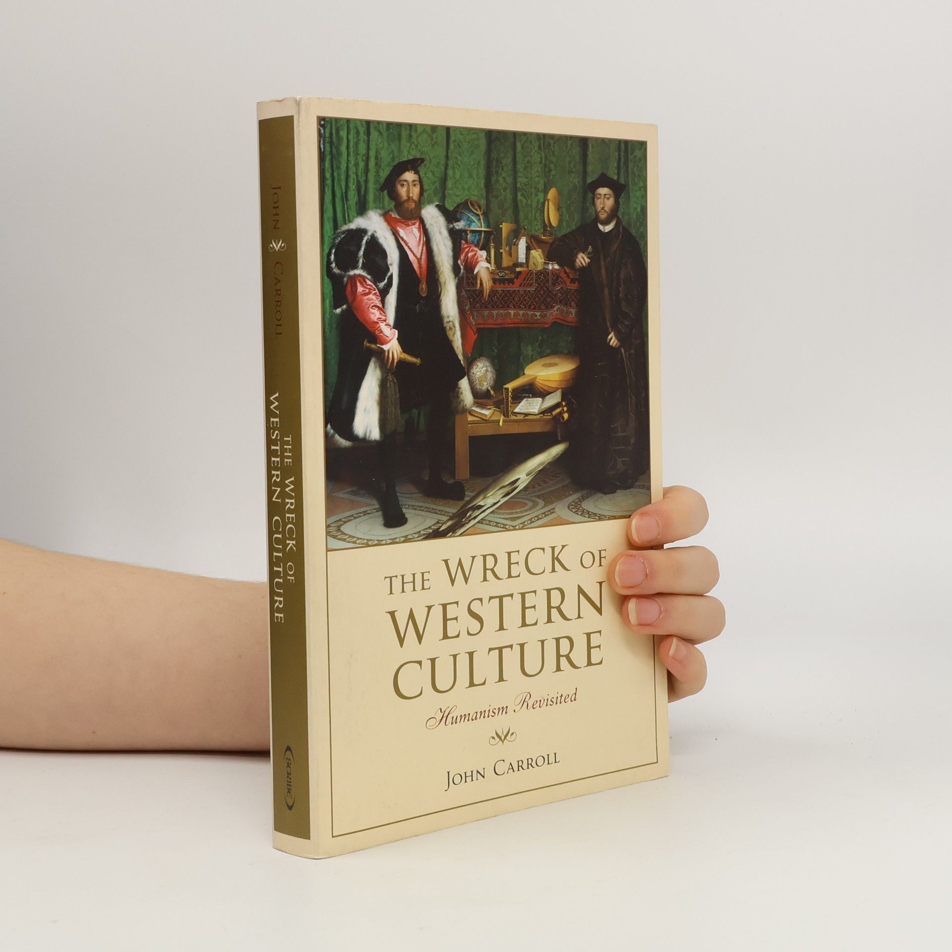 John Carroll The Wreck of Western Culture