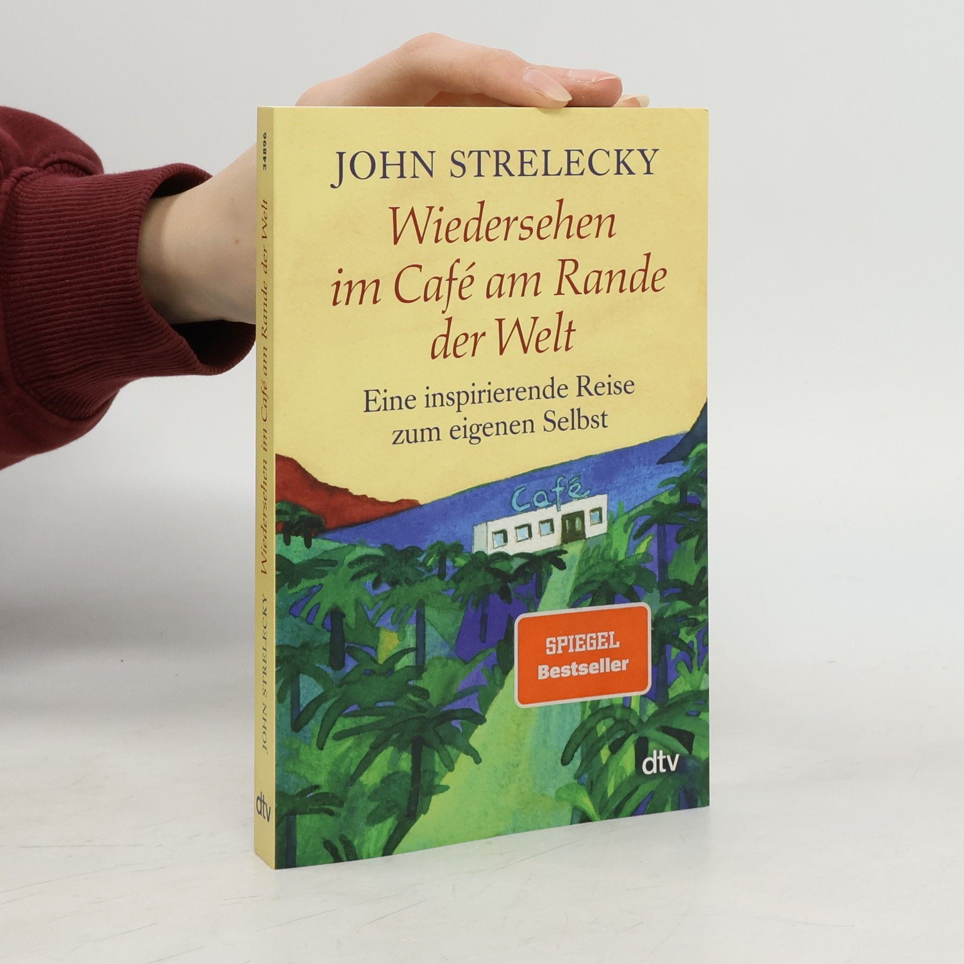 John P. Strelecky Wiedersehen im Café am Rande der Welt