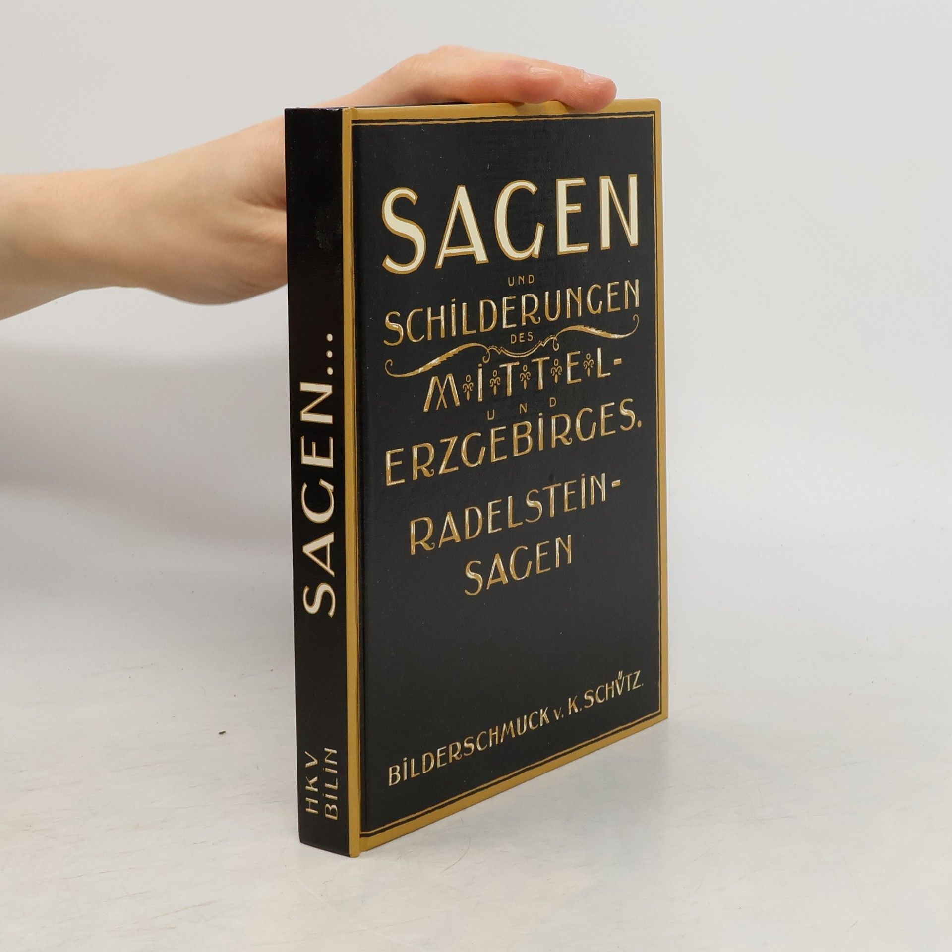 Karl Schütz Sagen und Schilderungen des Mittelerzgebirges