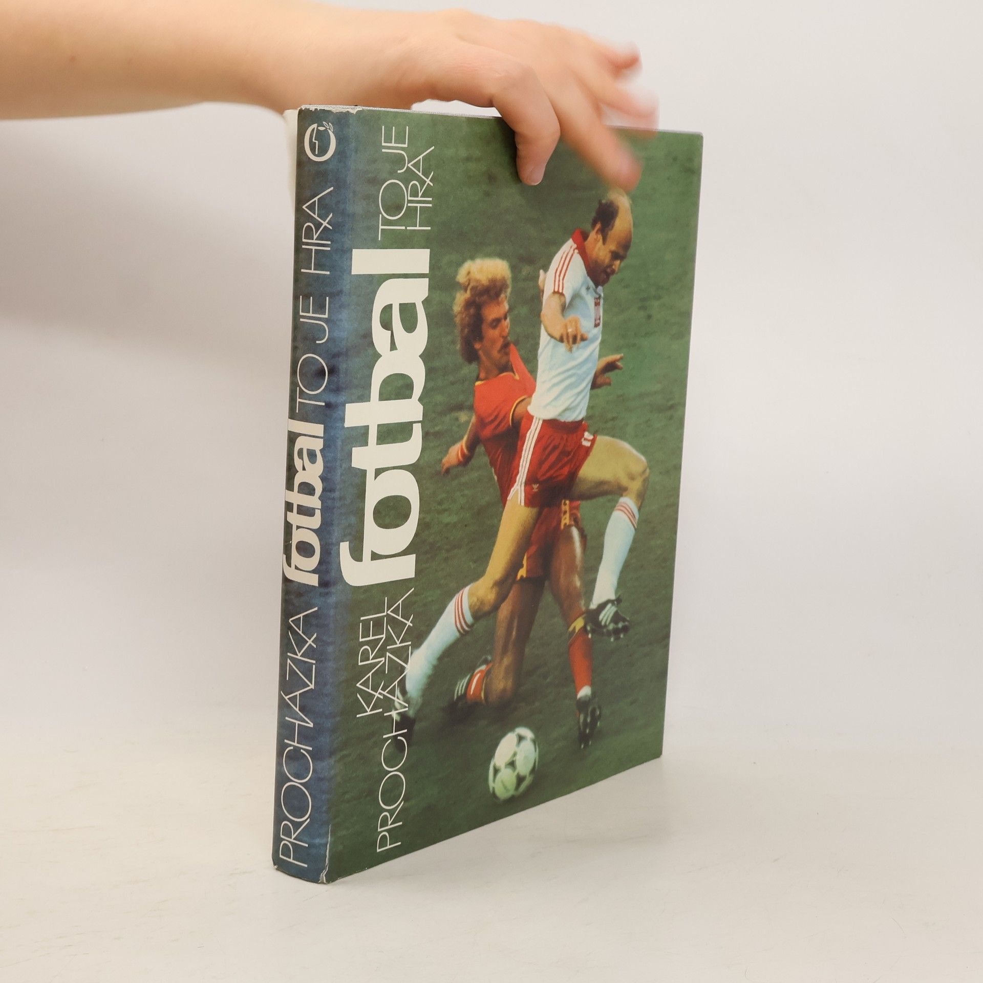 Karel Procházka Fotbal to je hra