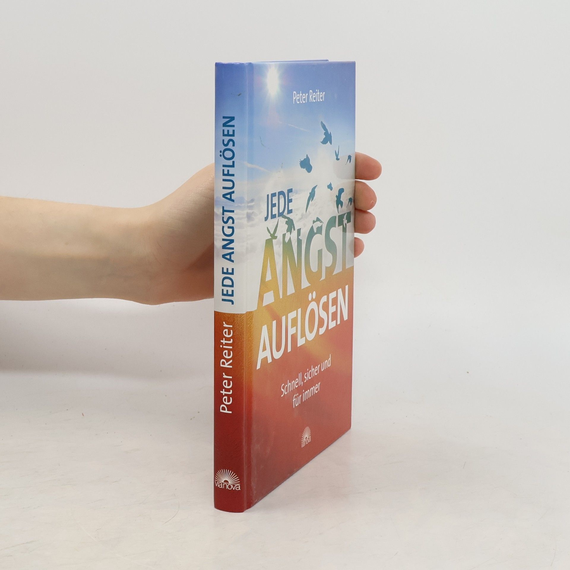 Jede Angst auflösen