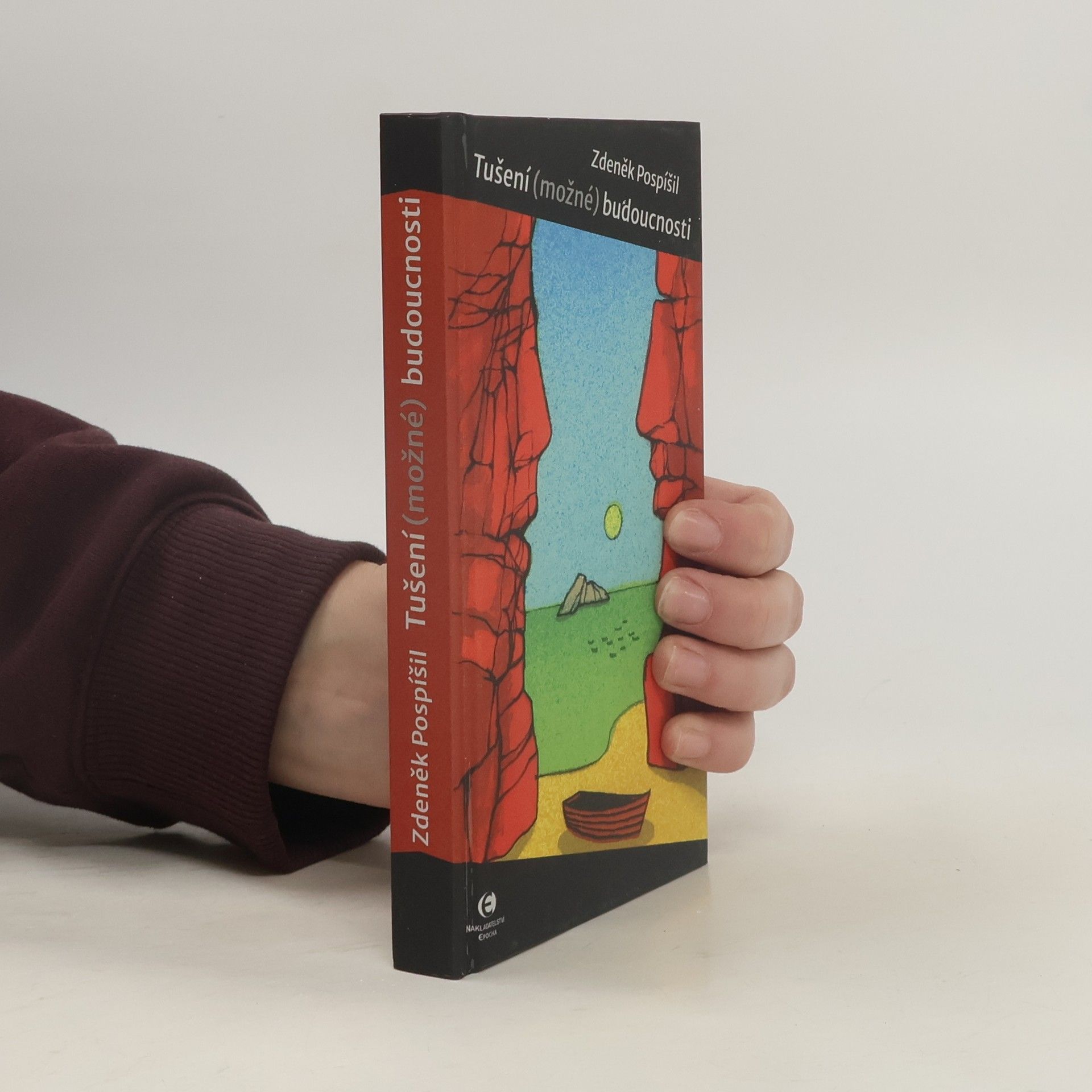 Zdeněk Pospíšil Tušení (možné) budoucnosti