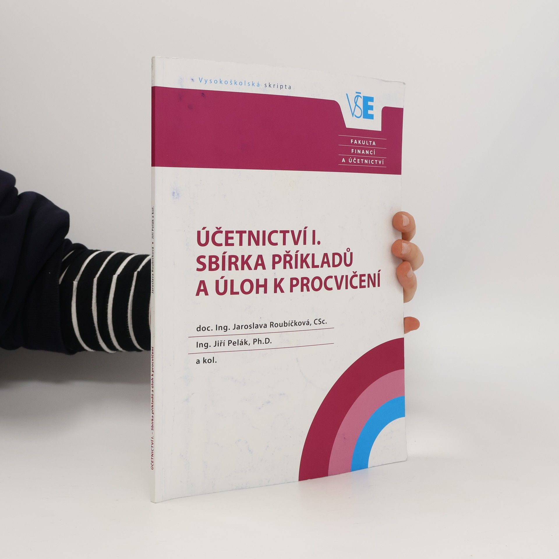 Jaroslava Roubíčková Účetnictví I. - sbírka příkladů a úloh k procvičení