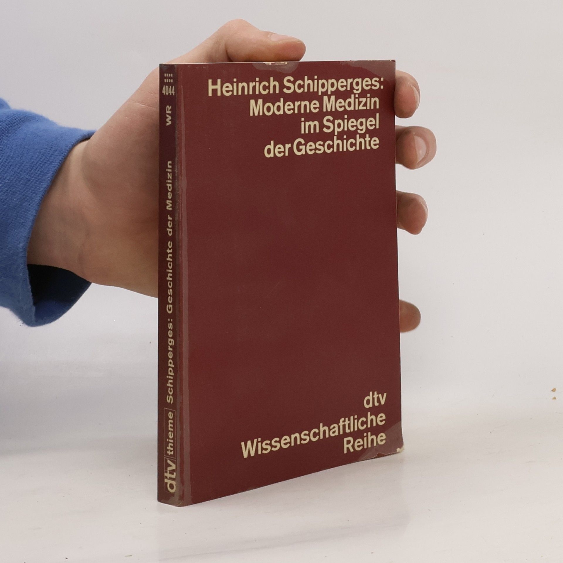 Heinrich Schipperges Moderne Medizin im Spiegel der Geschichte