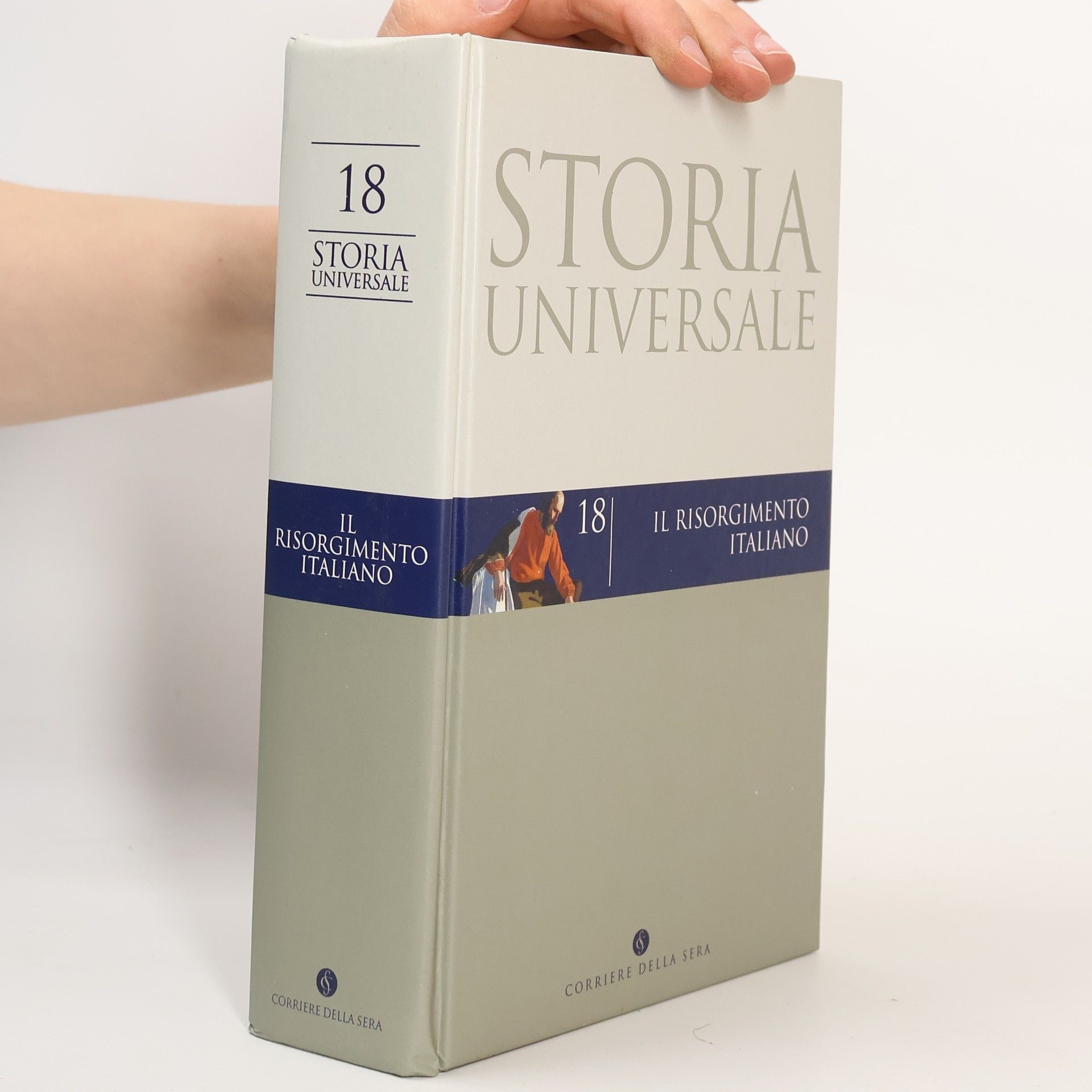 Various authors Storia Universale 18. Il risorgimento italiano