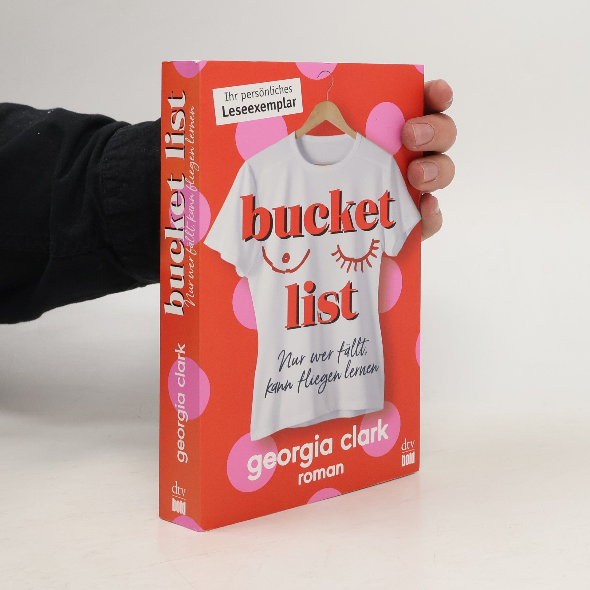 Georgia Clark Bucket List - Nur wer fällt, kann fliegen lernen