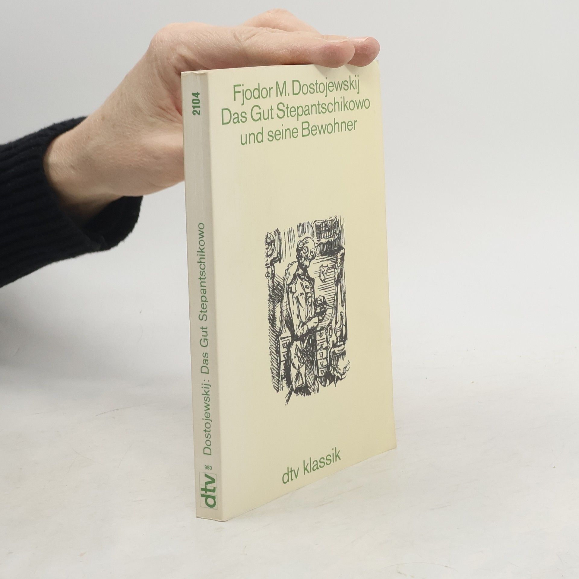 Fyodor Dostoevsky Das Gut Stepantschikowo und seine Bewohner