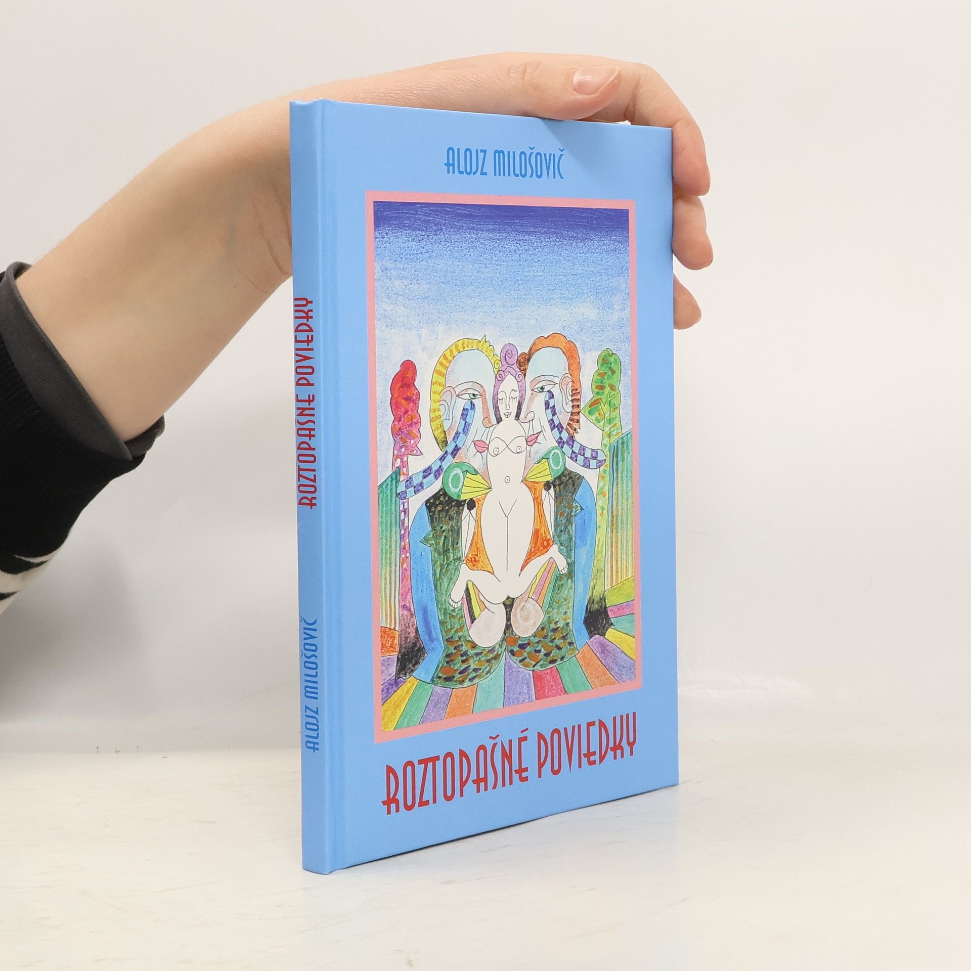 Alojz Milošovič Roztopašné poviedky