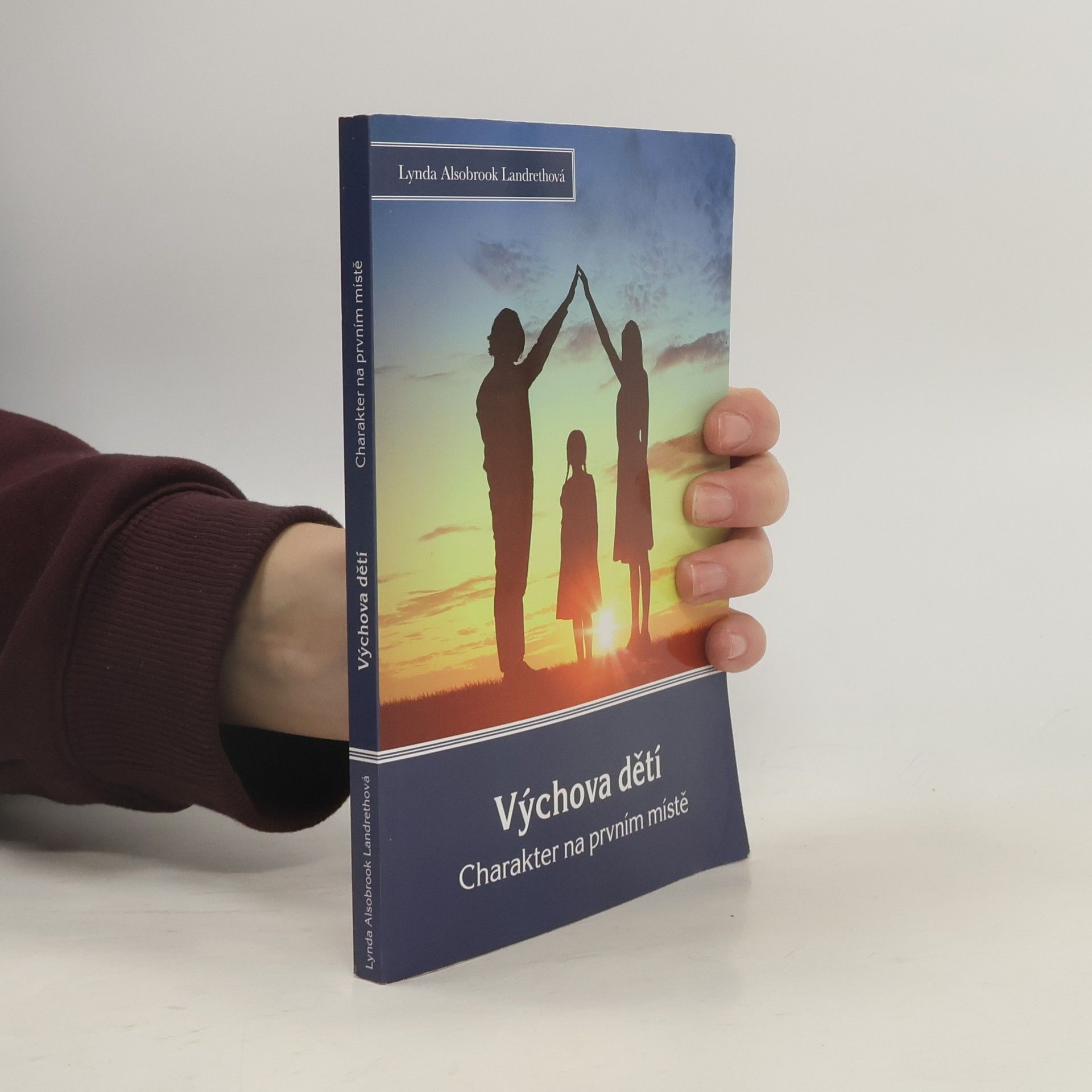 Alsobrook Lynda Landreth Výchova dětí: charakter na prvním místě
