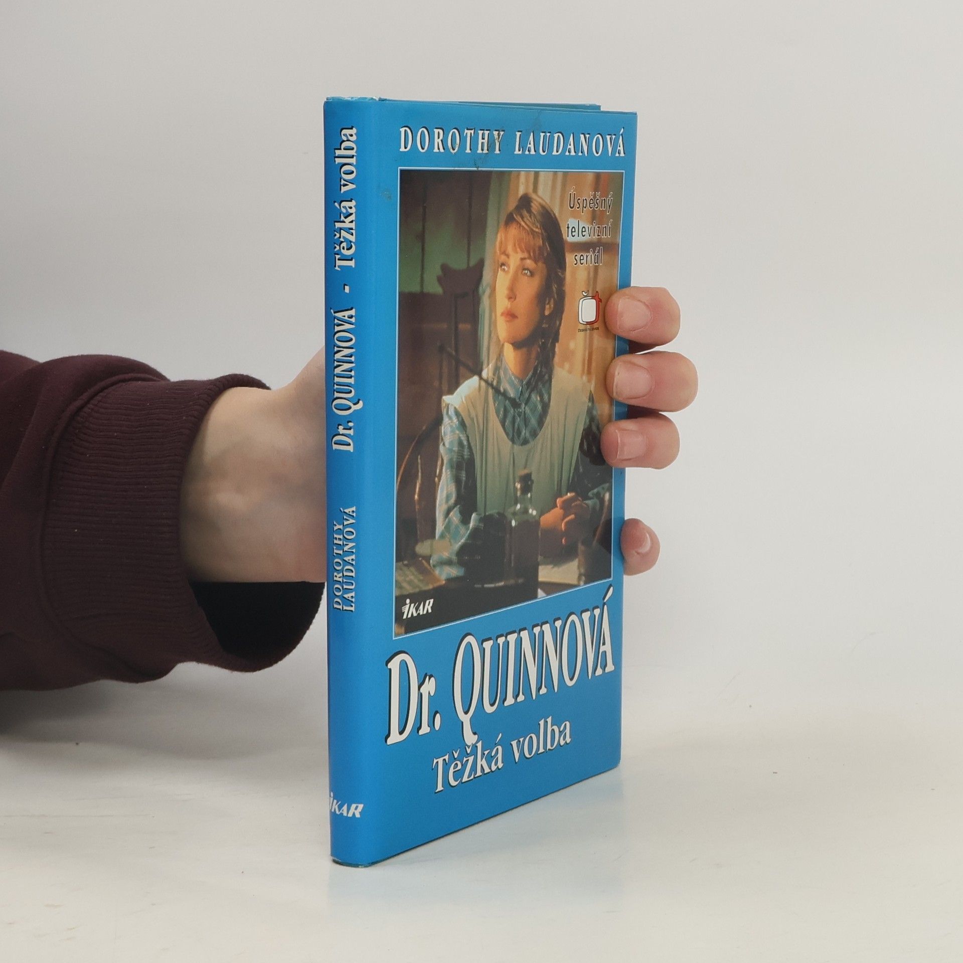 Dorothy Laudan Těžká volba. Dr. Quinnová 3