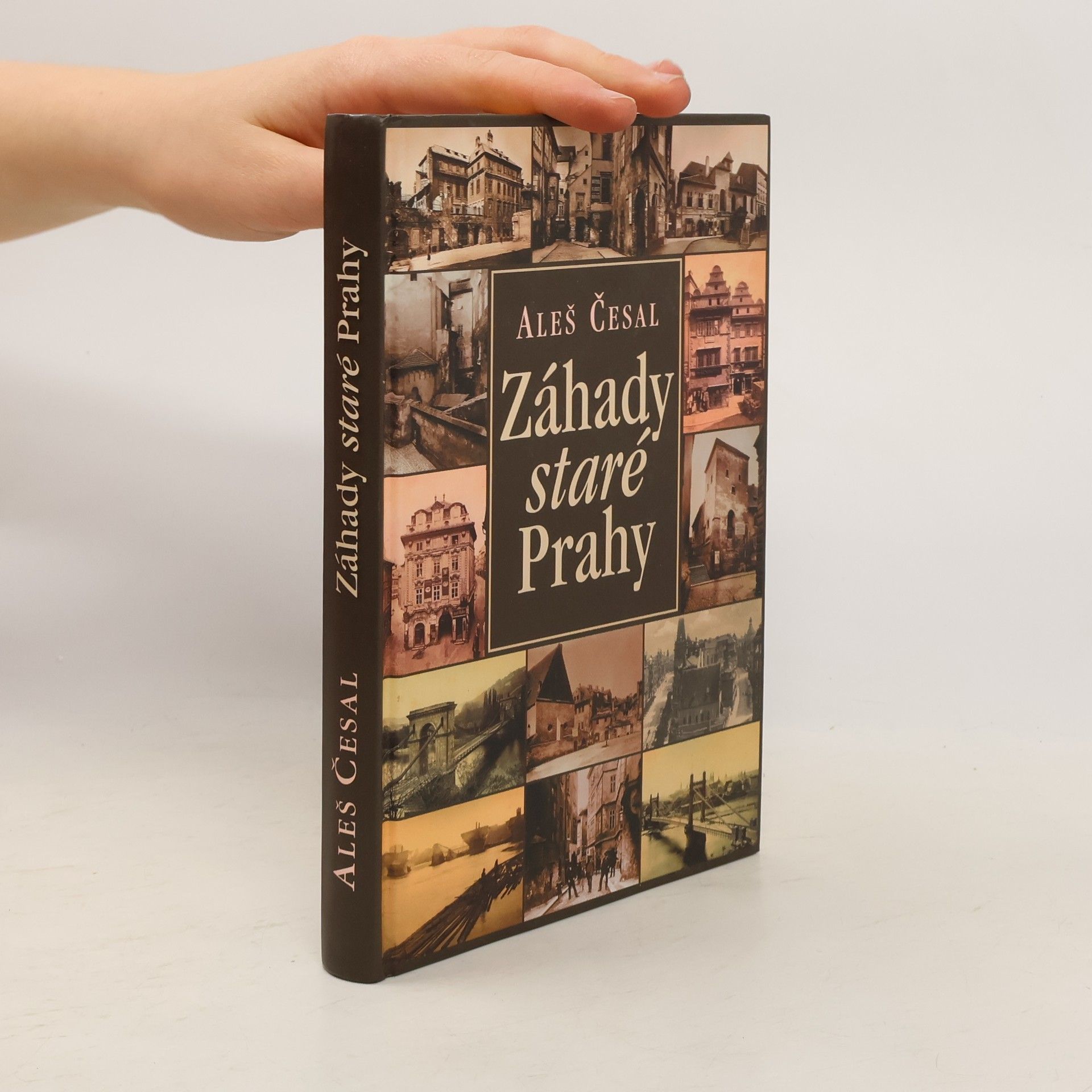 Aleš Česal Záhady staré Prahy