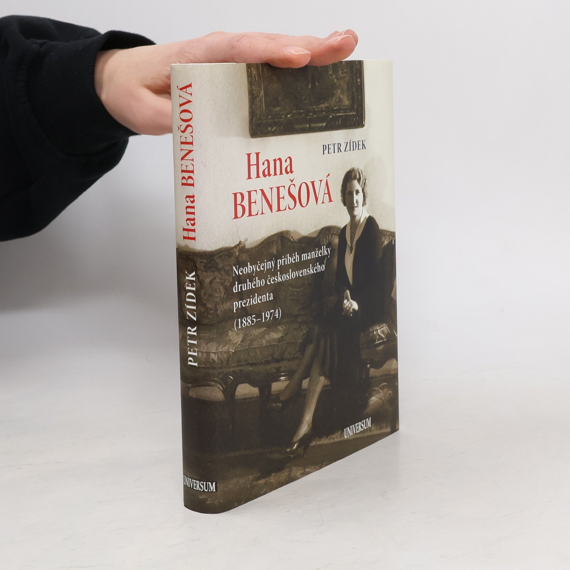 Petr Zídek Hana Benešová. Neobyčejný příběh manželky druhého československého prezidenta (1885-1974)