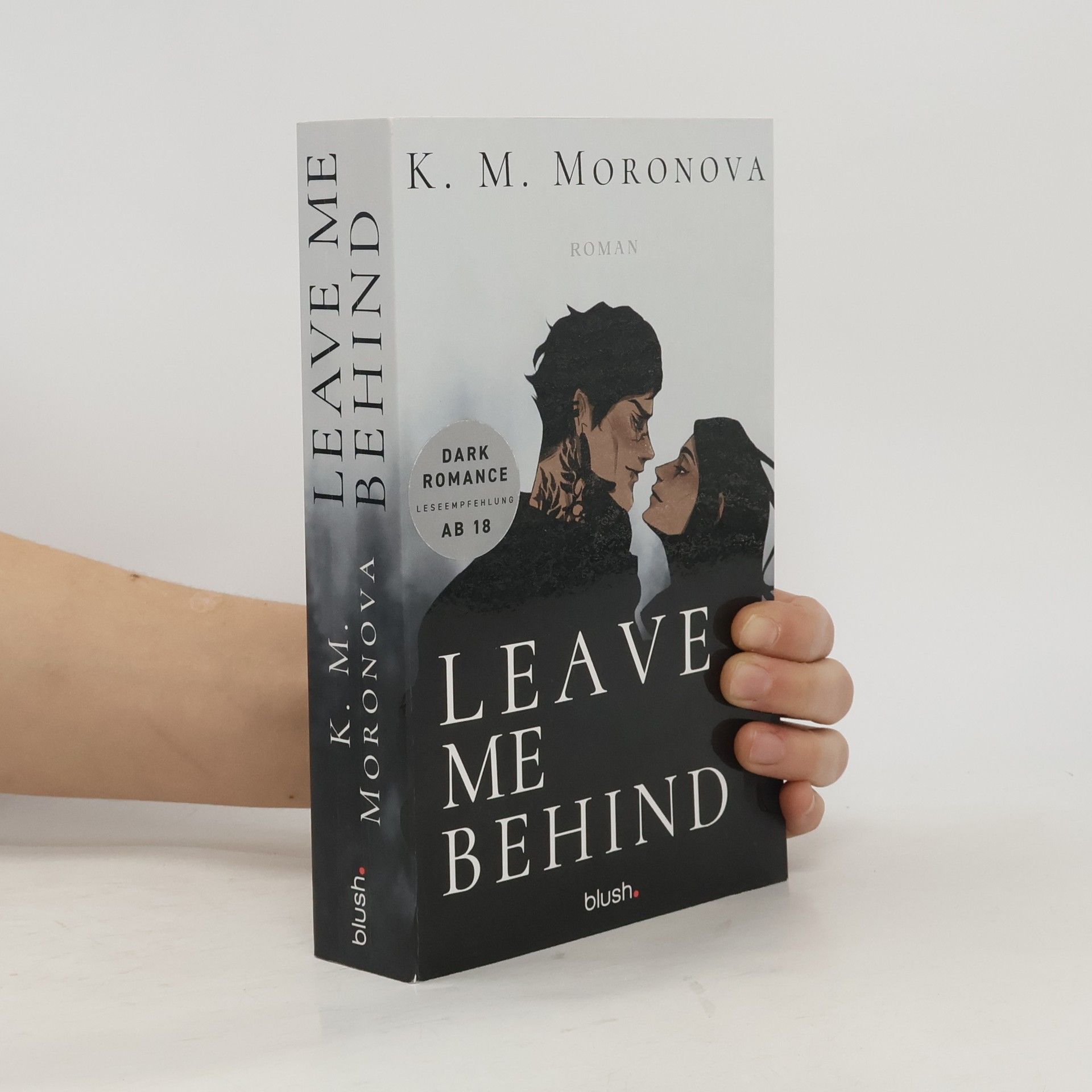 K M Moronova Leave Me Behind