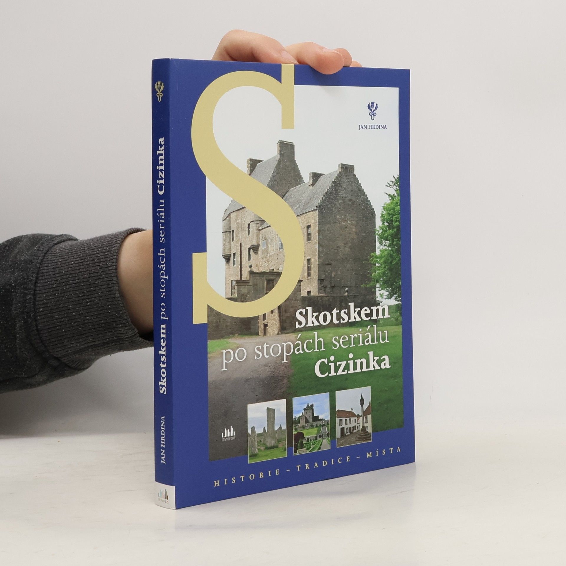 Jan Hrdina Skotskem po stopách seriálu Cizinka