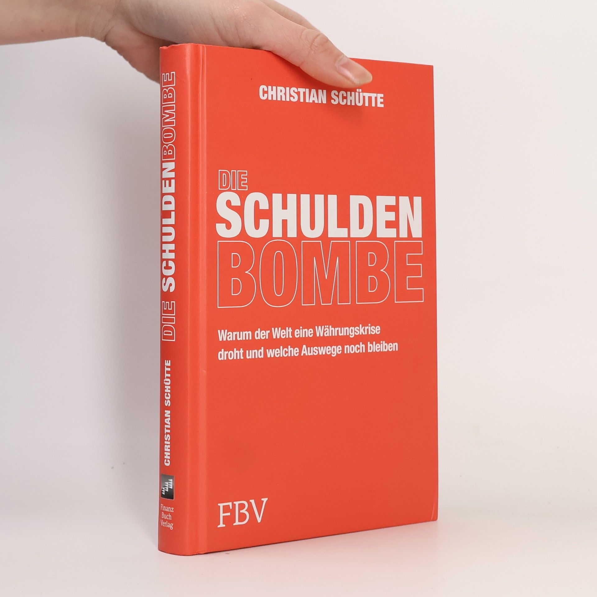 Christian Schütte Die Schuldenbombe