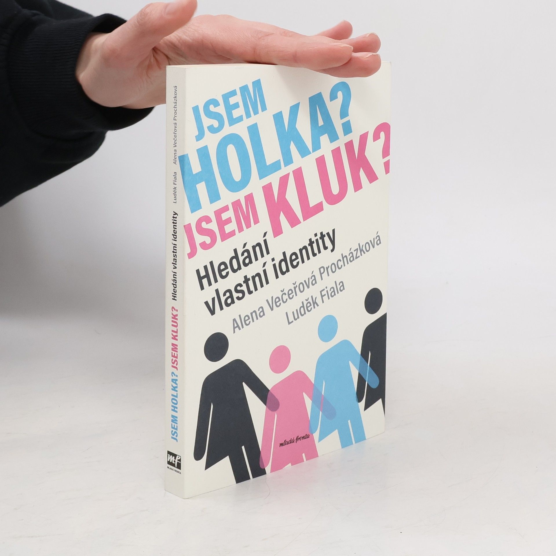 Luděk Fiala Jsem holka? Jsem kluk? Hledání vlastní identity