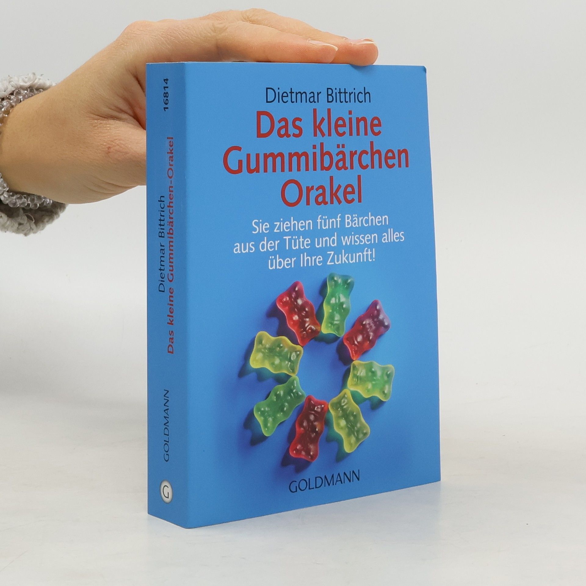 Dietmar Bittrich Das kleine Gummibärchen-Orakel