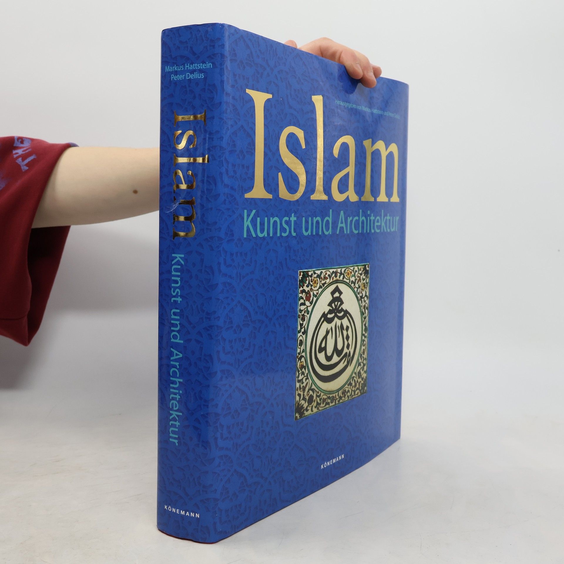 Markus Hattstein Islam : Kunst und Architektur