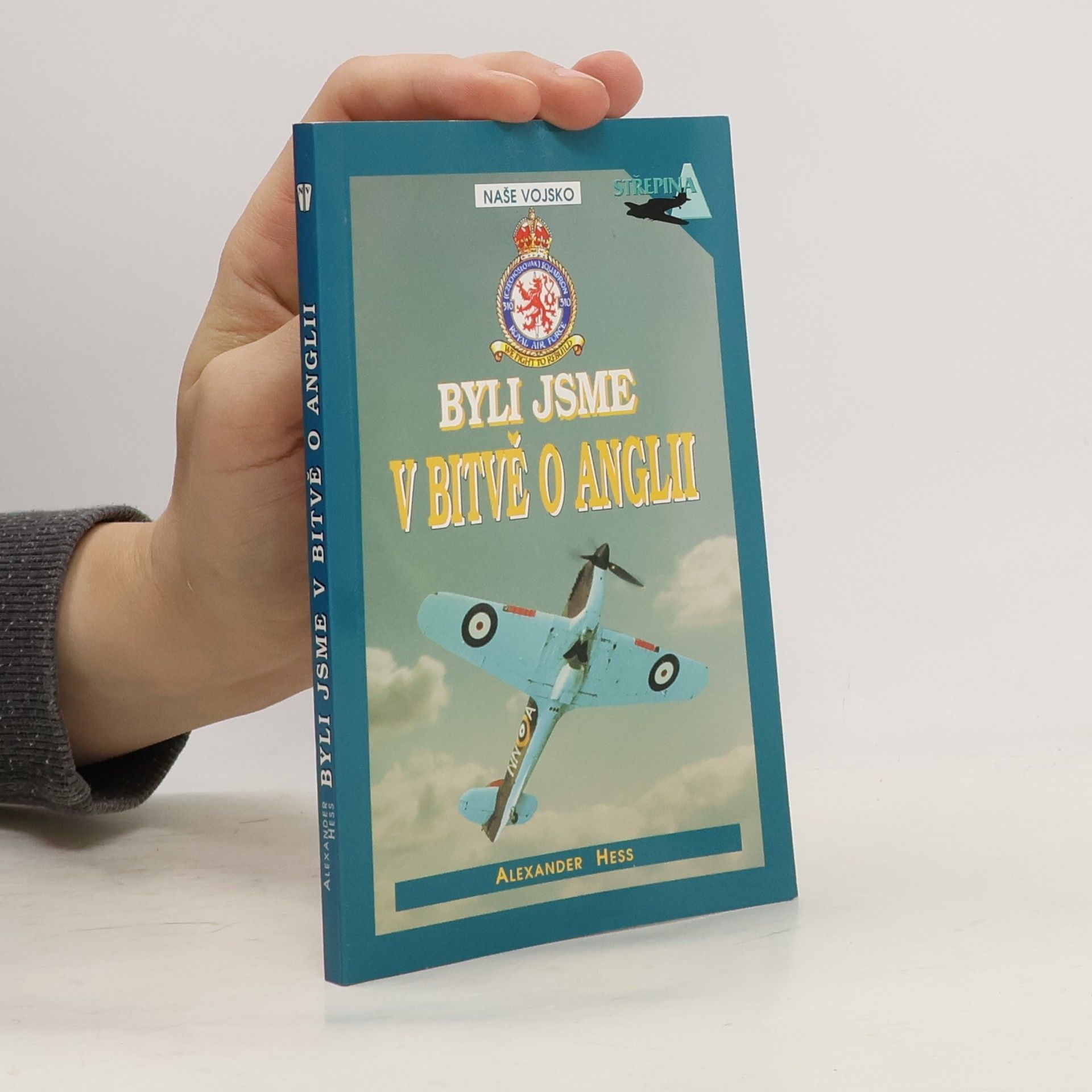 Alexander Hess Byli jsme v bitvě o Anglii