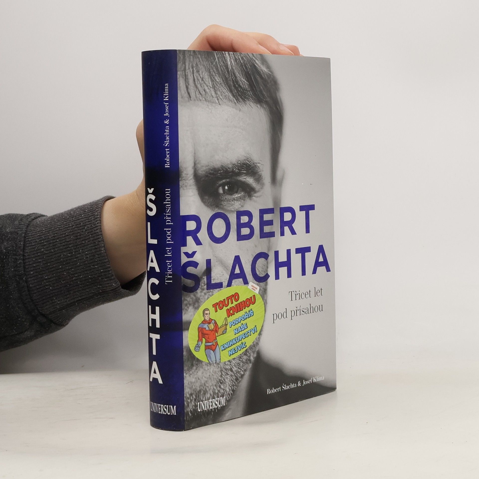 Josef Klíma Robert Šlachta. Třicet let pod přísahou