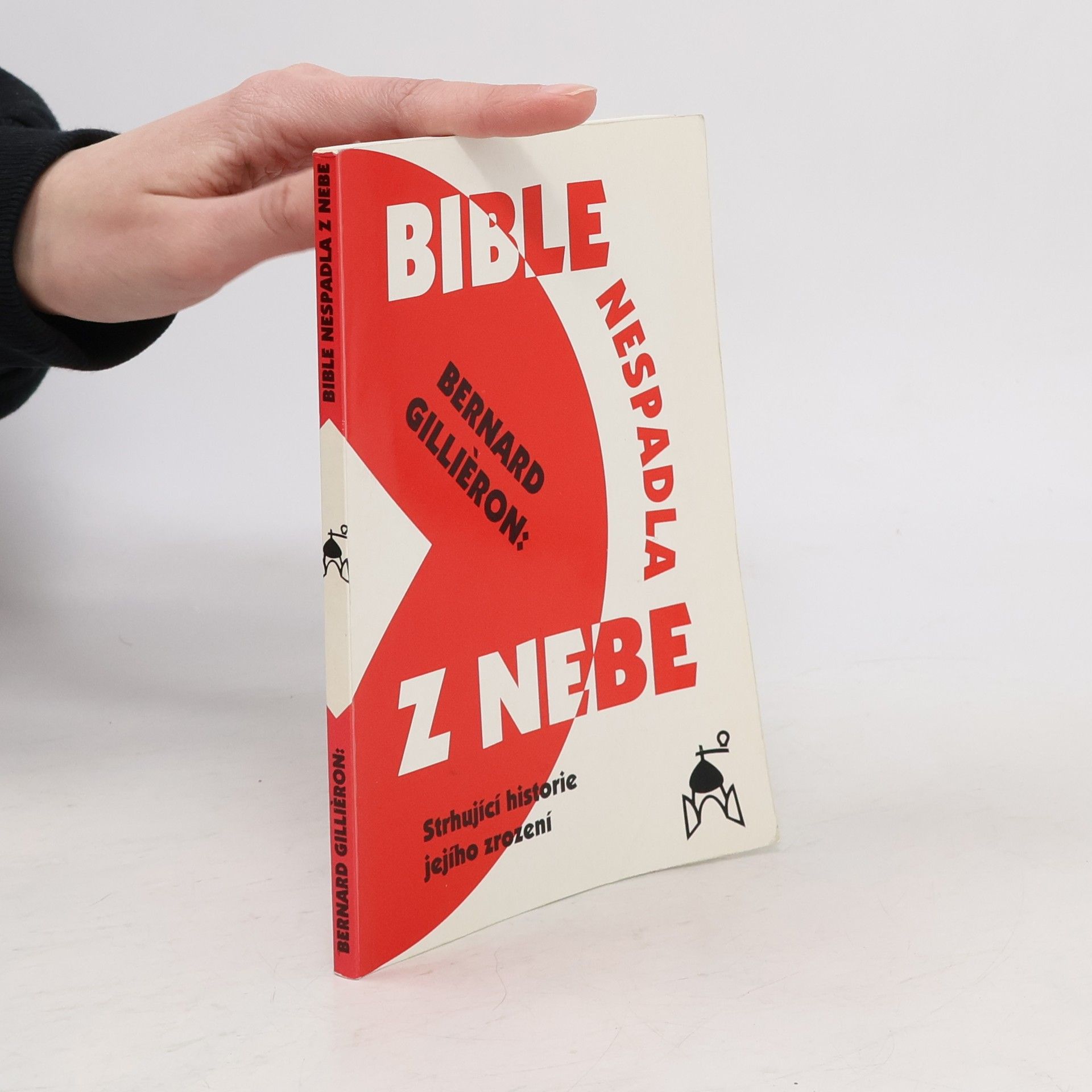 Bernard Gillièron Bible nespadla z nebe