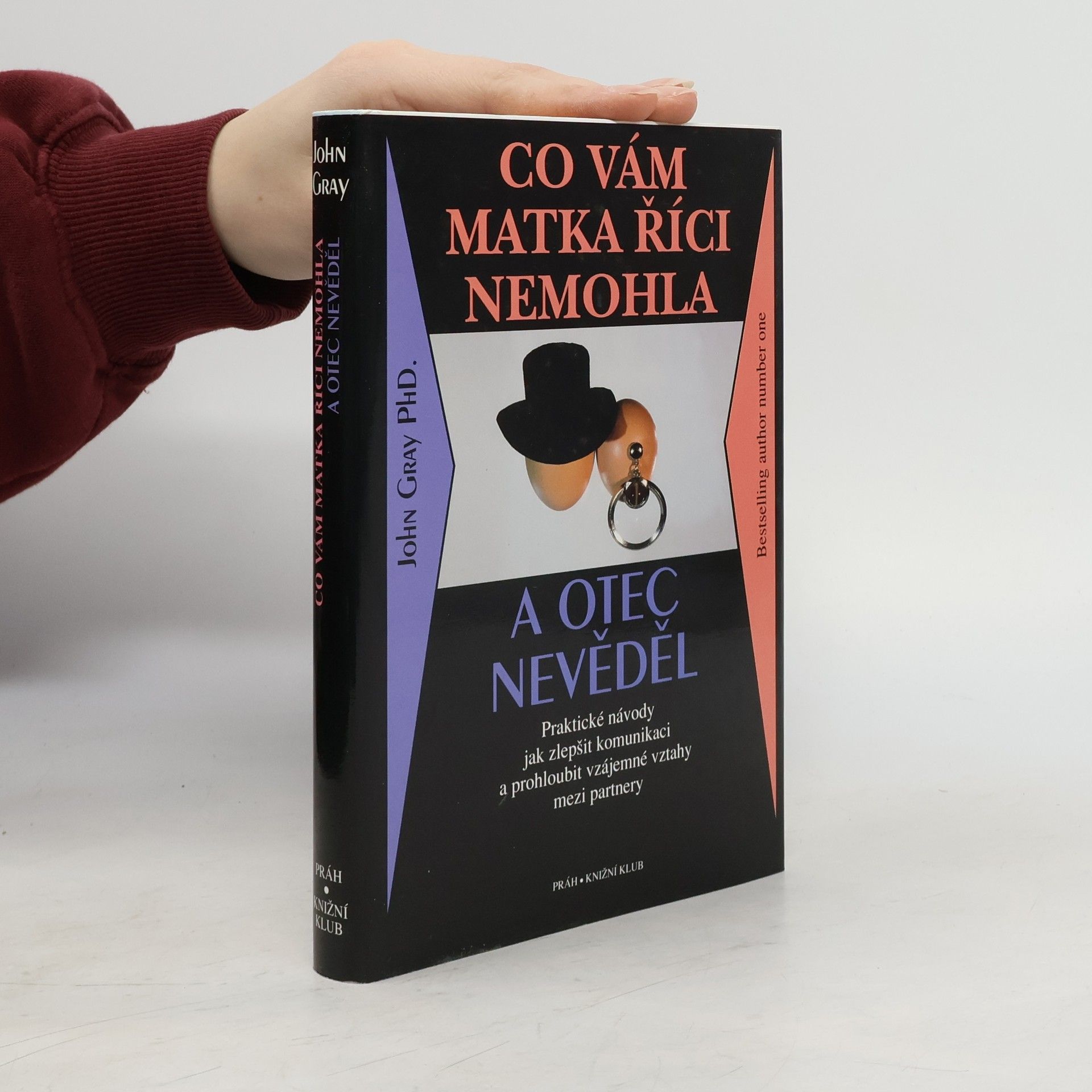 John Gray Co vám matka říci nemohla a otec nevěděl