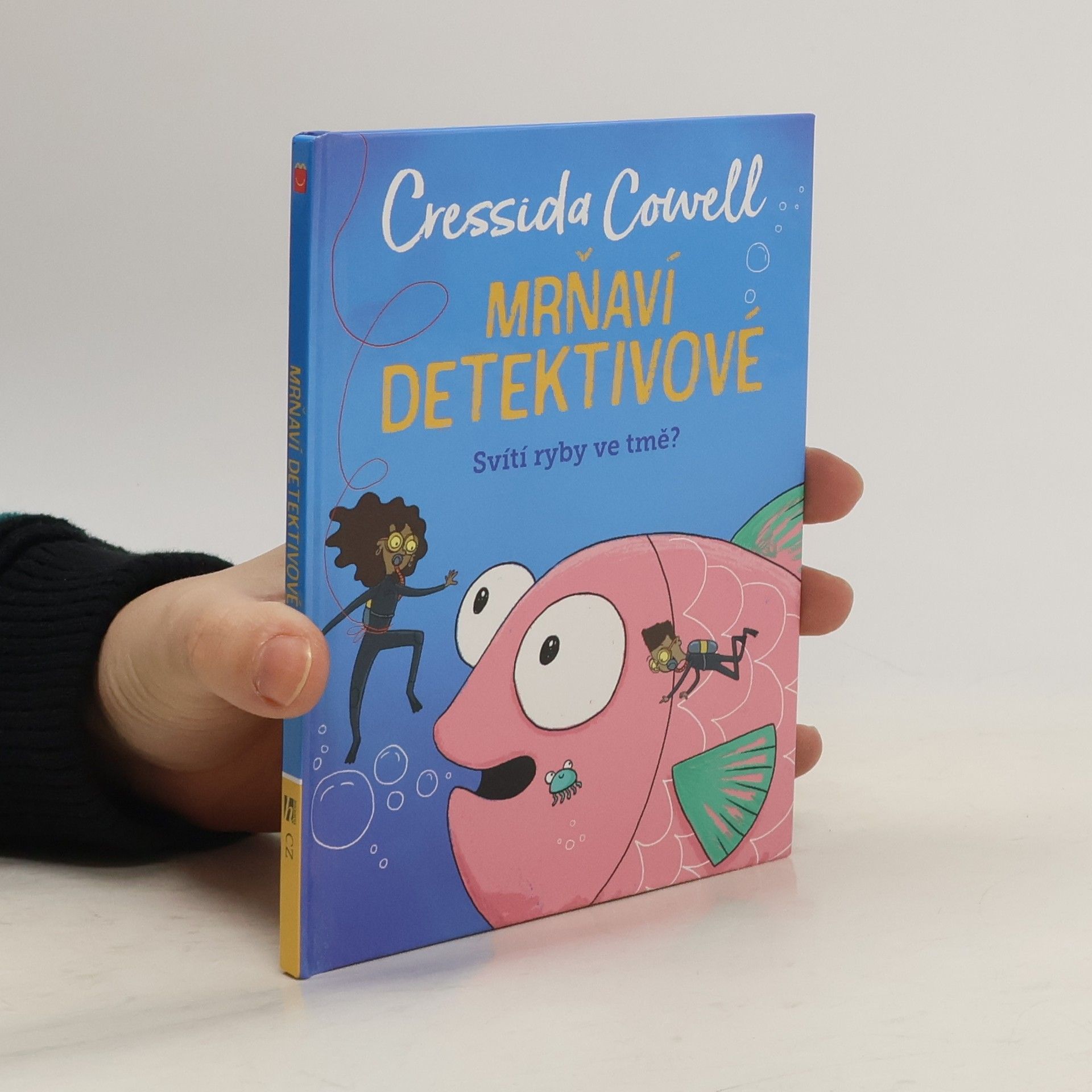 Cressida Cowell Mrňaví detektivové. Svítí ryby ve tmě?