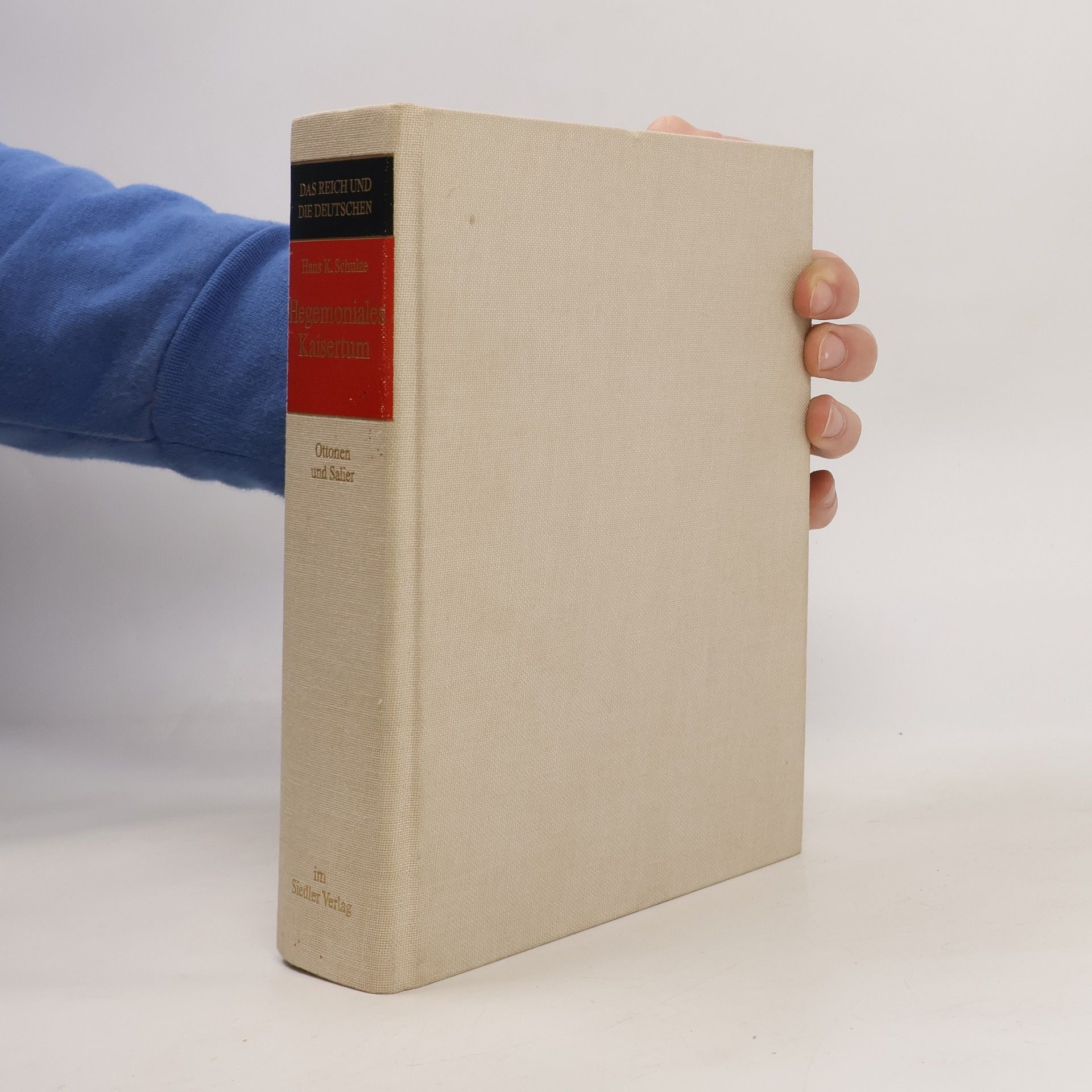 Das Reich und die Deutschen. Hegemoniales Kaisertum: Ottonen und Salier