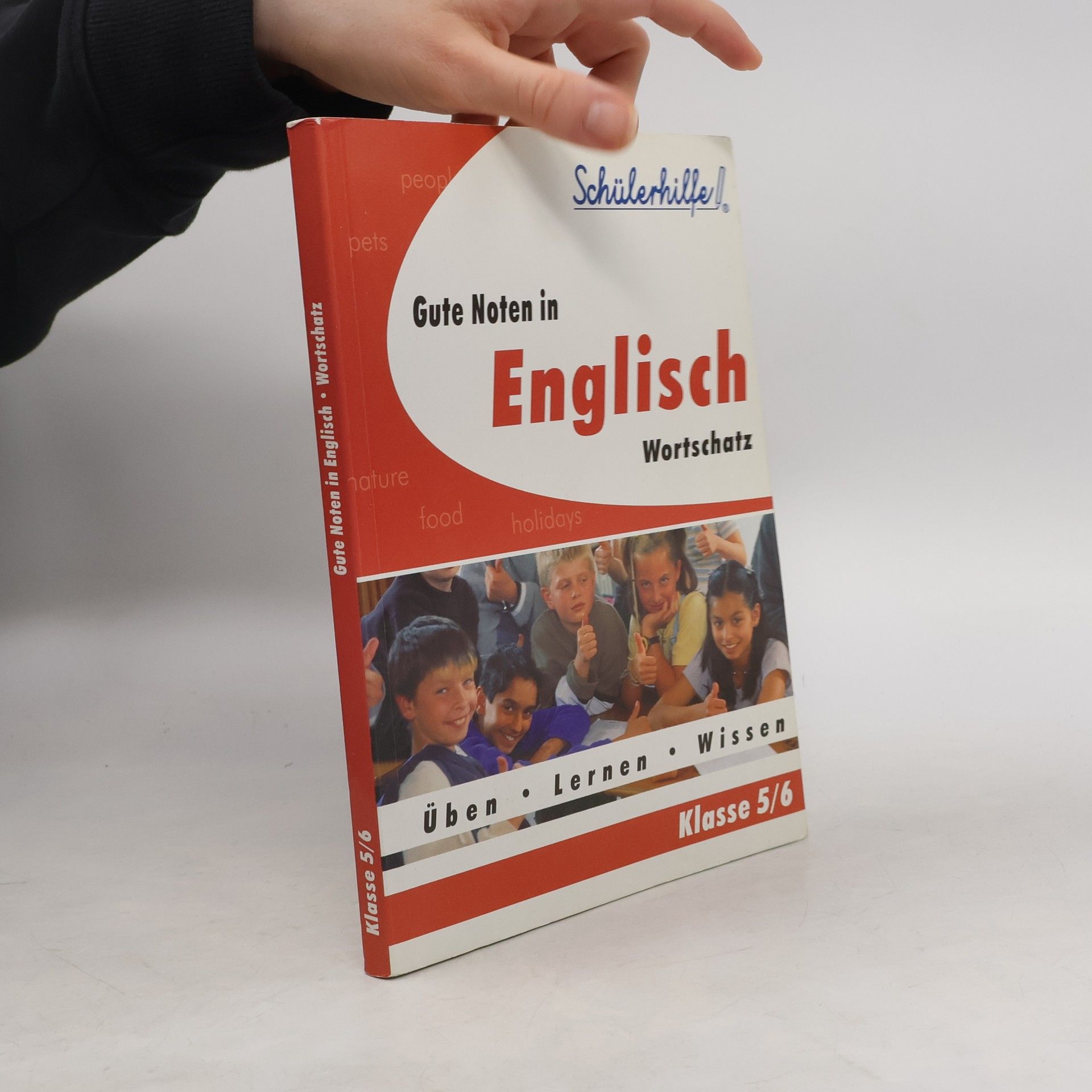 Various authors Gute Noten in Englisch Wortschatz. Klasse 5/6