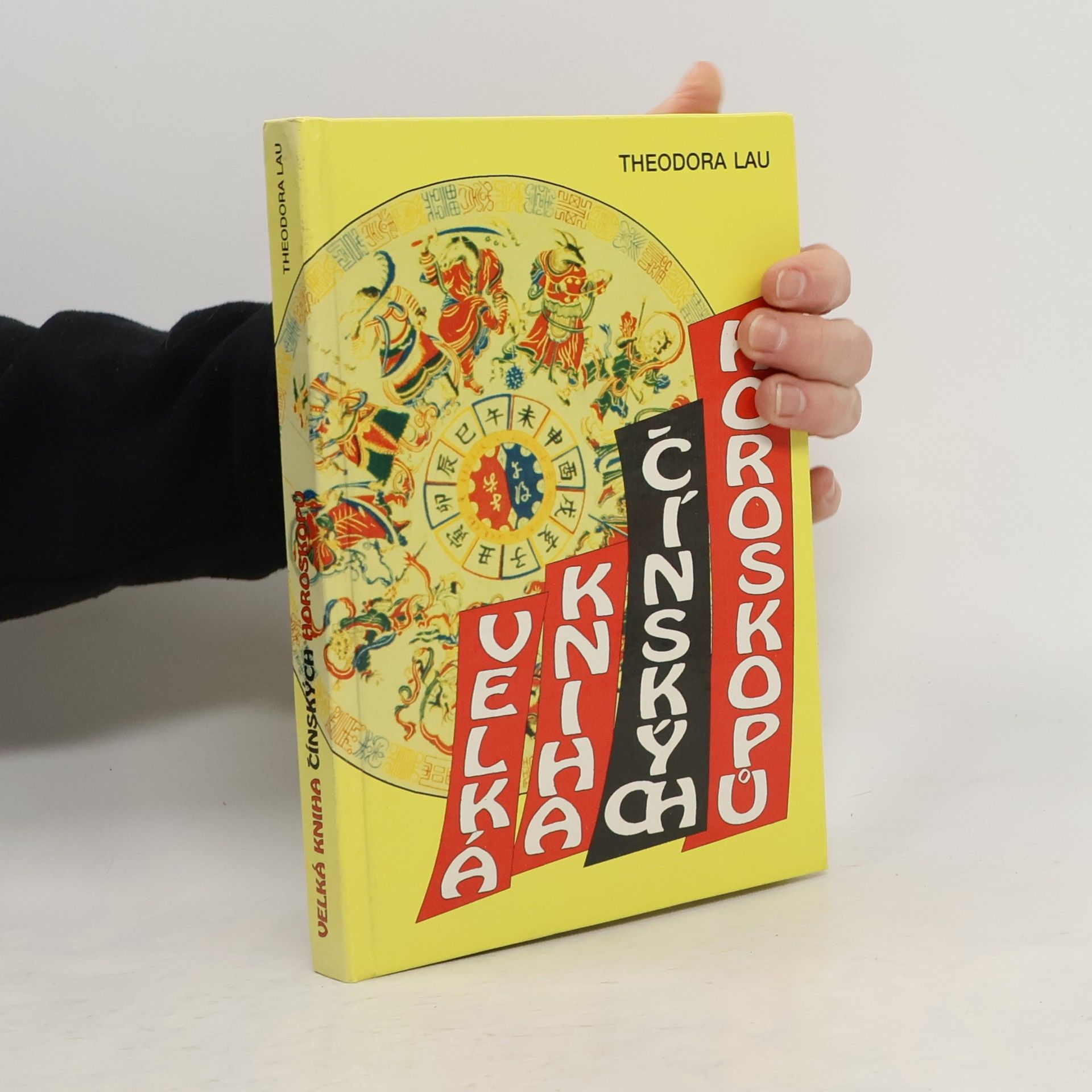 Theodora Lau Velká kniha čínských horoskopů