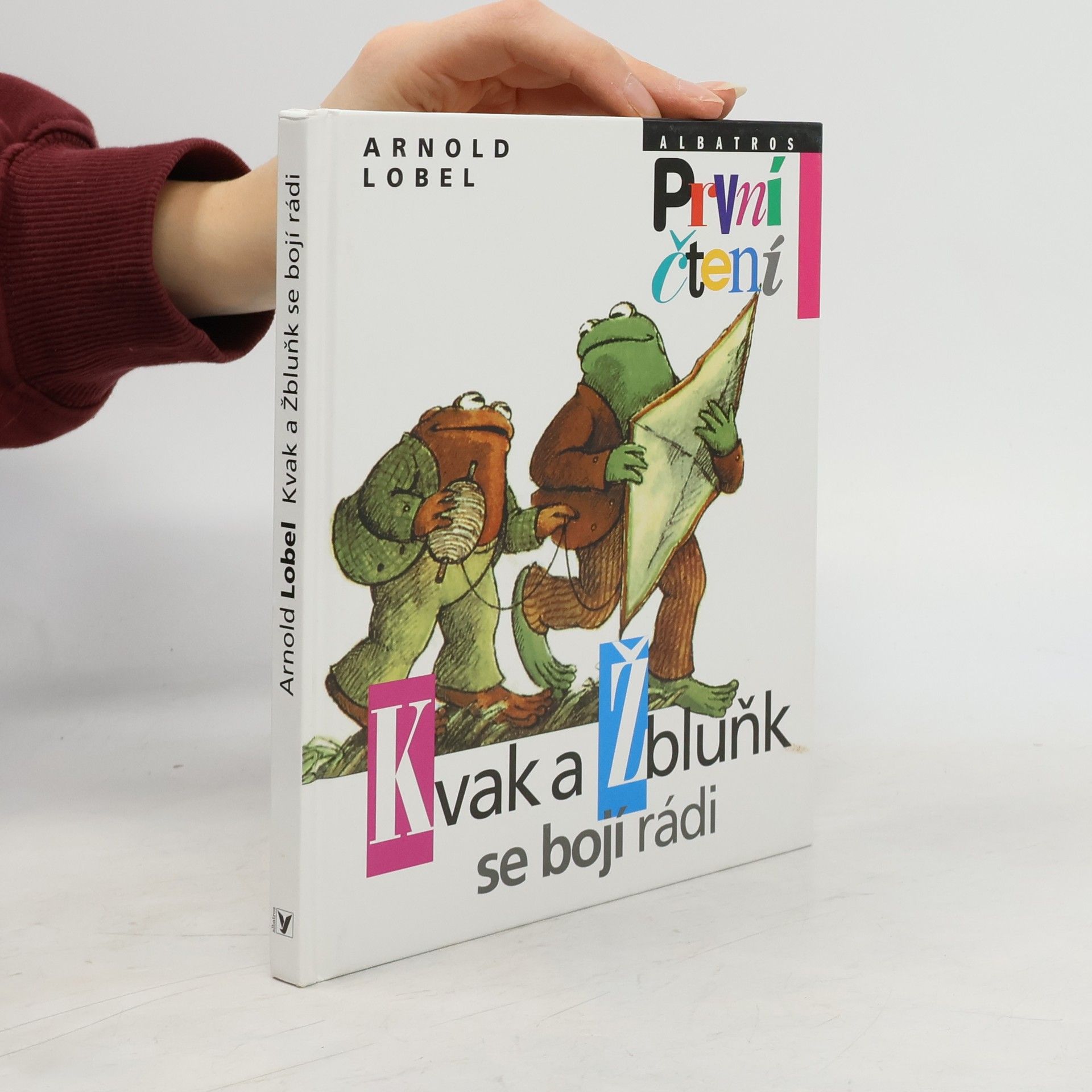 Arnold Lobel Kvak a Žbluňk se bojí rádi