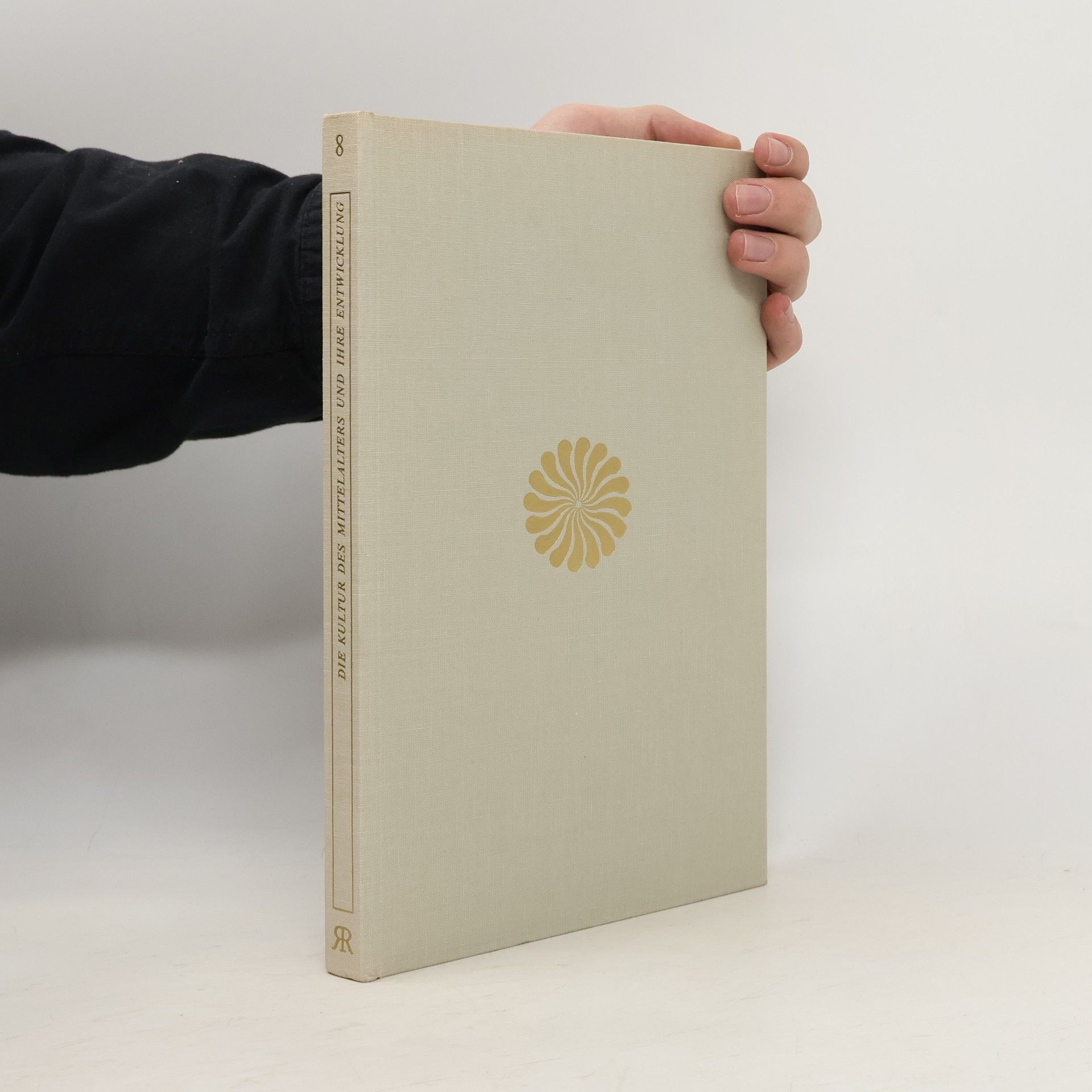 Various authors Die Kultur des Mittelalters und ihre Entwicklung 8