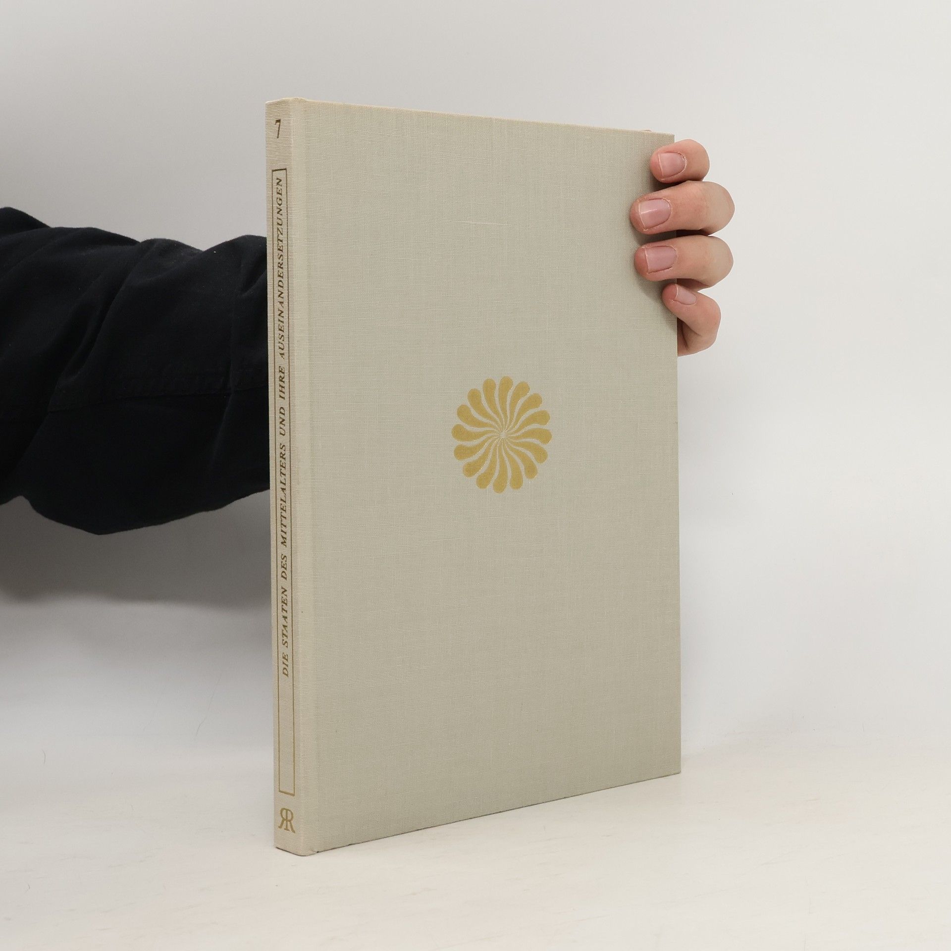 Autorenkollektiv Die Staaten des Mittelalters und ihre Auseinandersetzungen 7