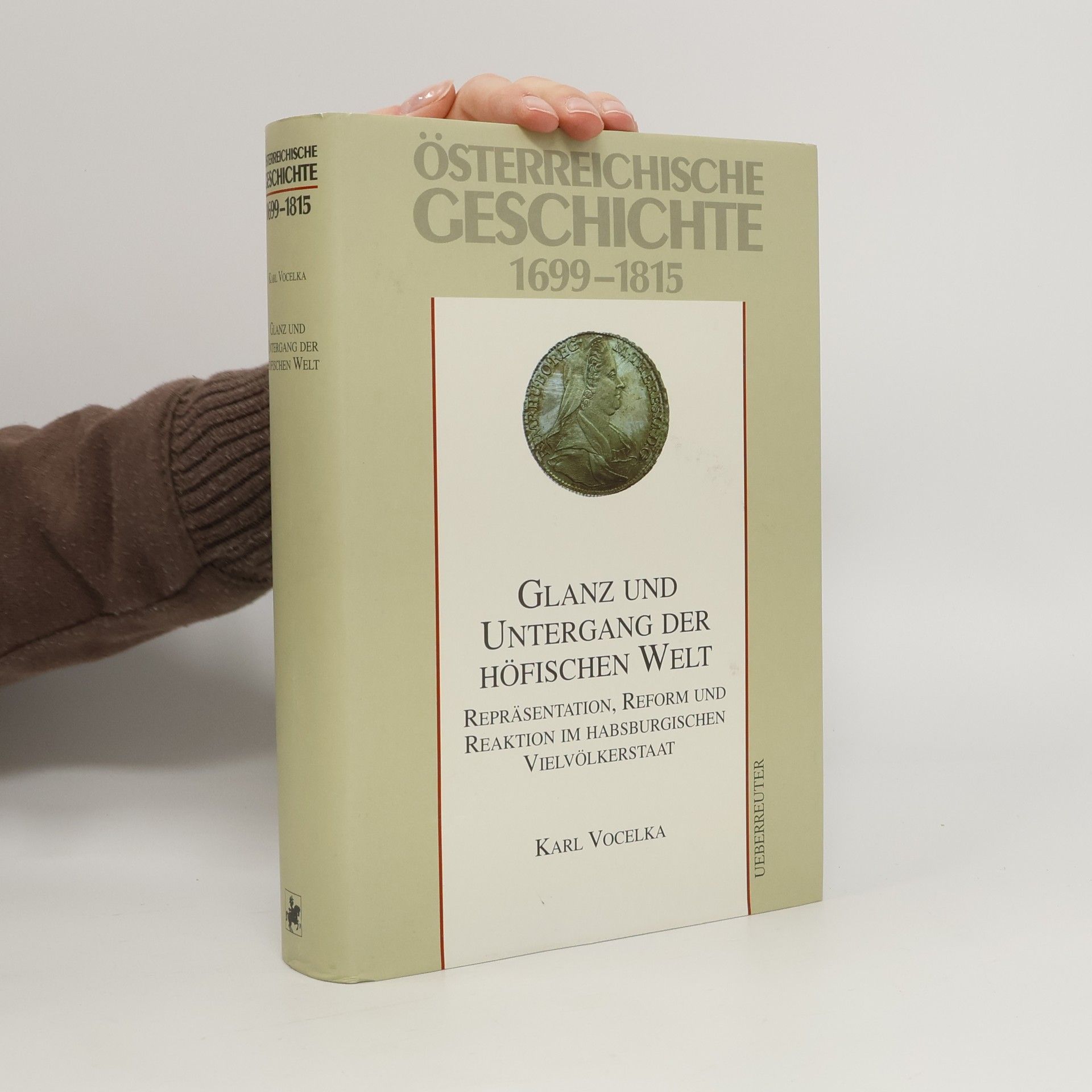 Karl Vocelka Österreichische Geschichte. 1699-1815