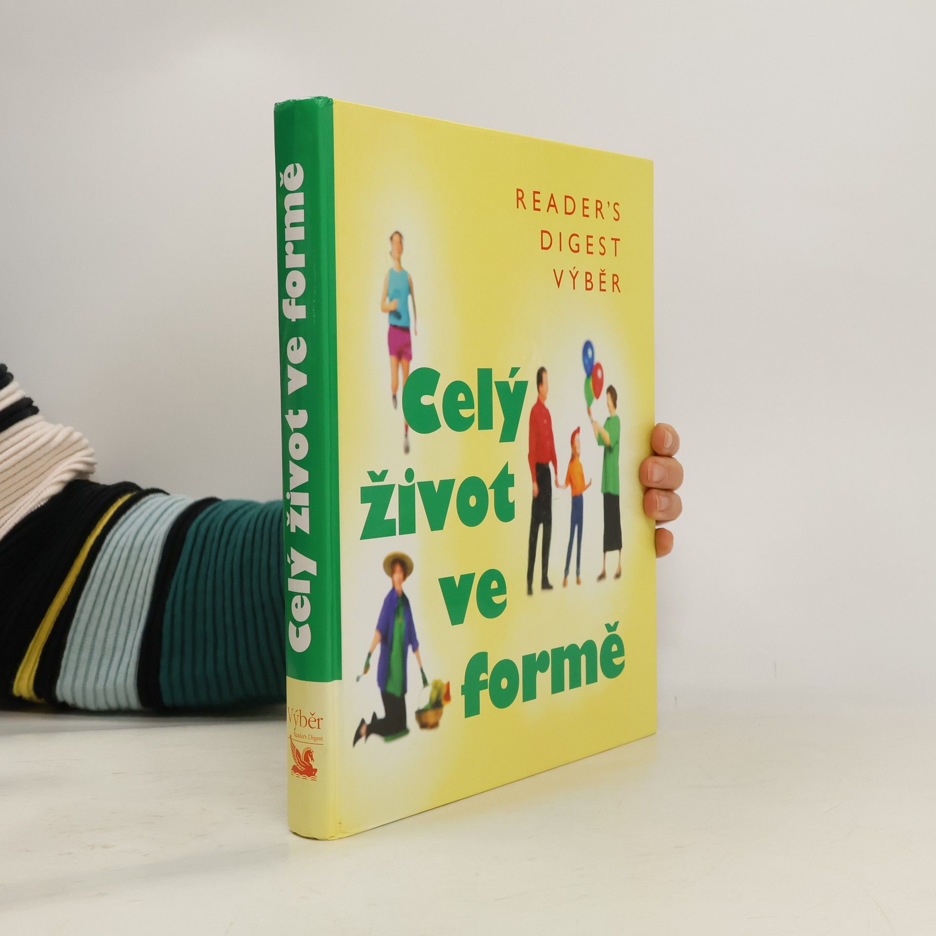 Celý život ve formě. Jak dobře vypadat a ještě lépe se cítit