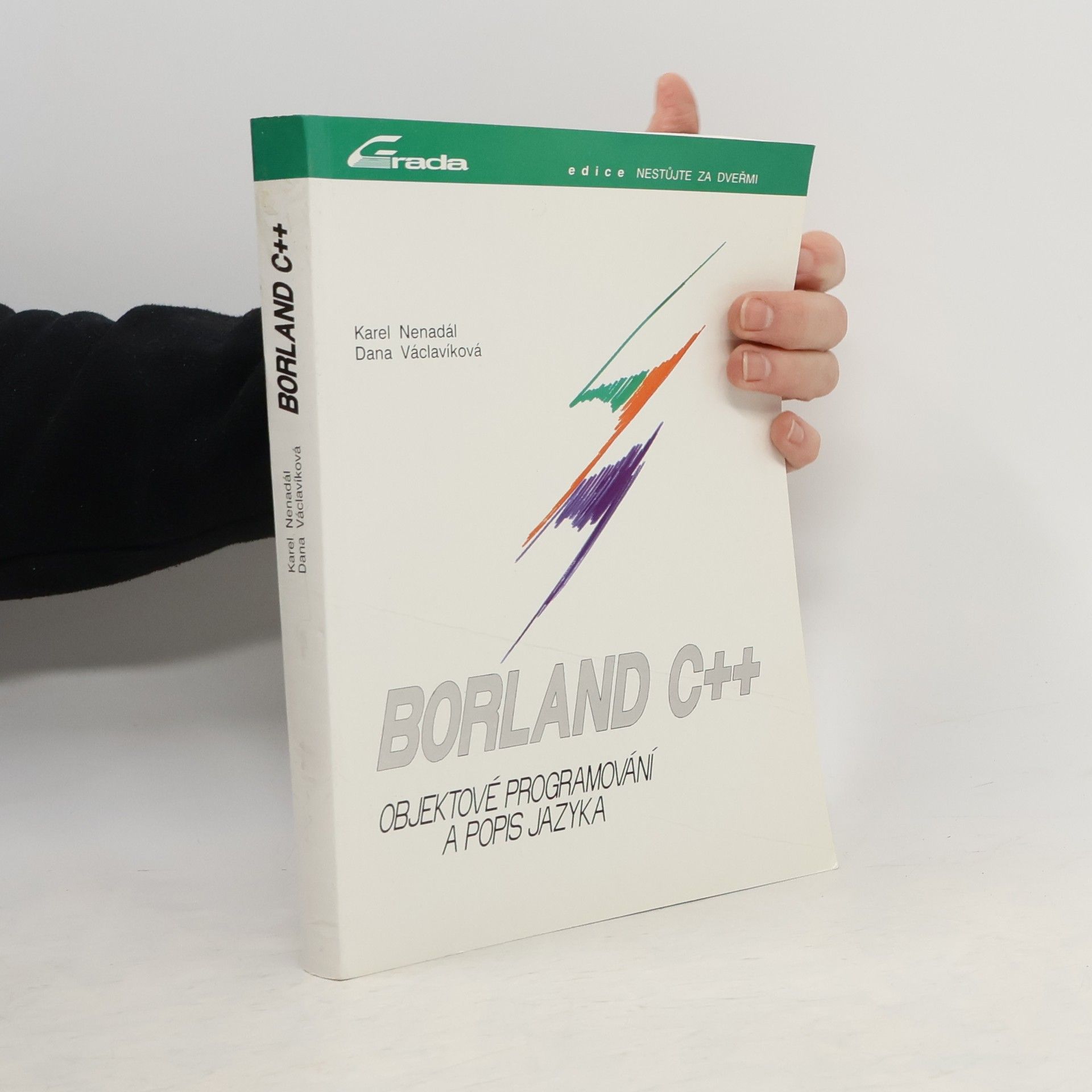 Karel Nenadál Borland C++ :Objektové programování a popis jazyka
