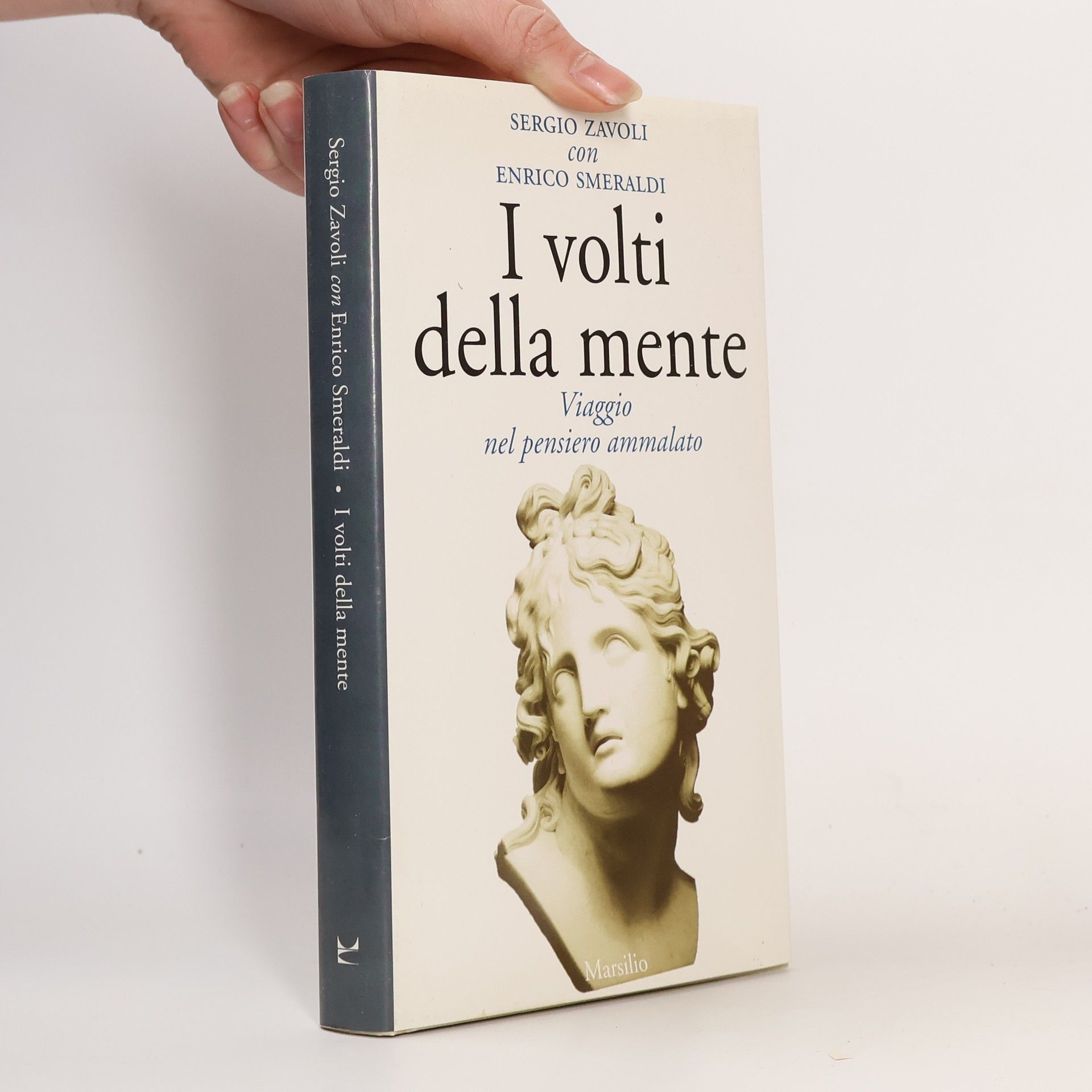 Sergio Zavoli I volti della mente. Viaggio nel pensiero ammalato