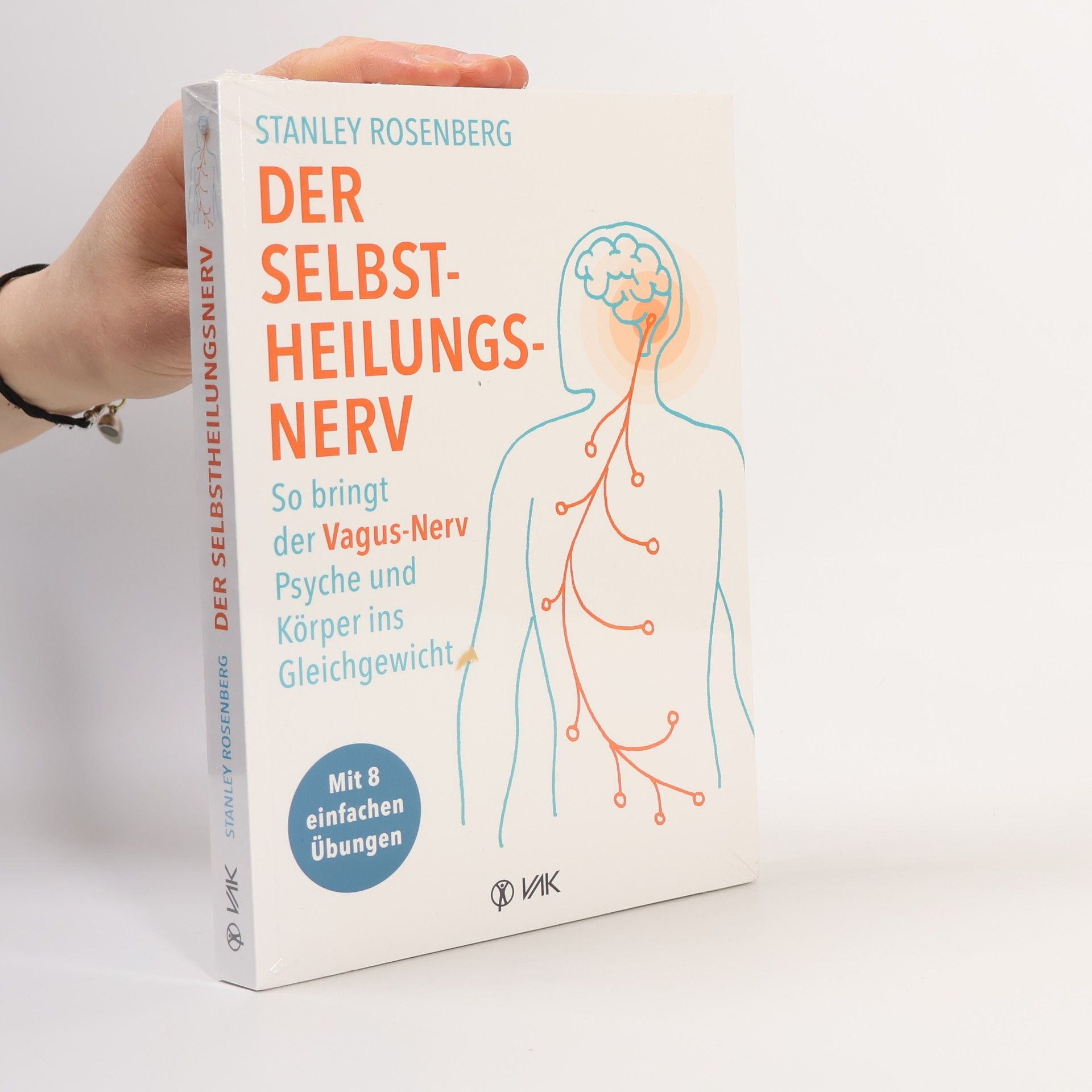 Stanley Rosenberg Der Selbstheilungsnerv