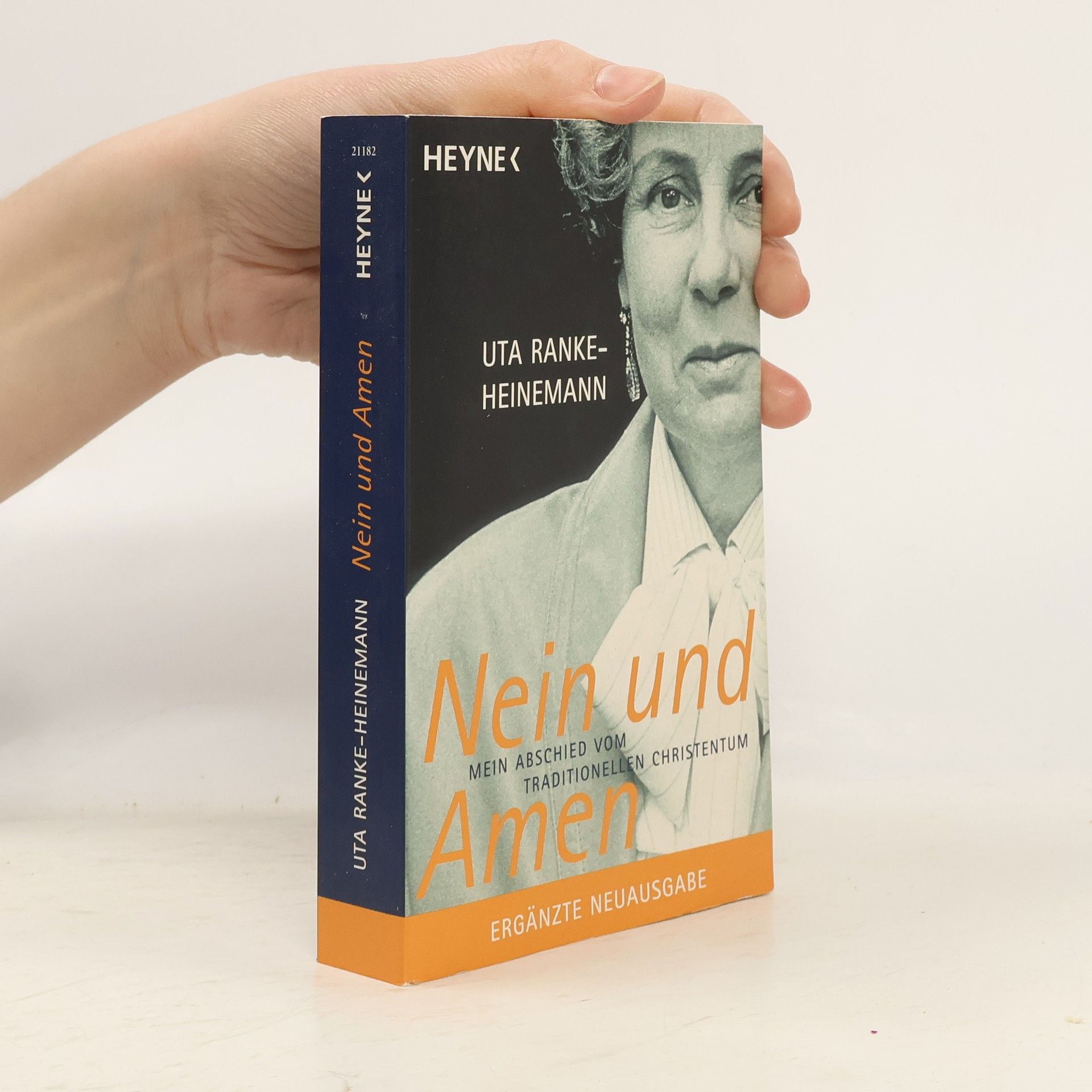 Uta Ranke-Heinemann Nein und Amen. Mein Abschied vom traditionellen Christentum