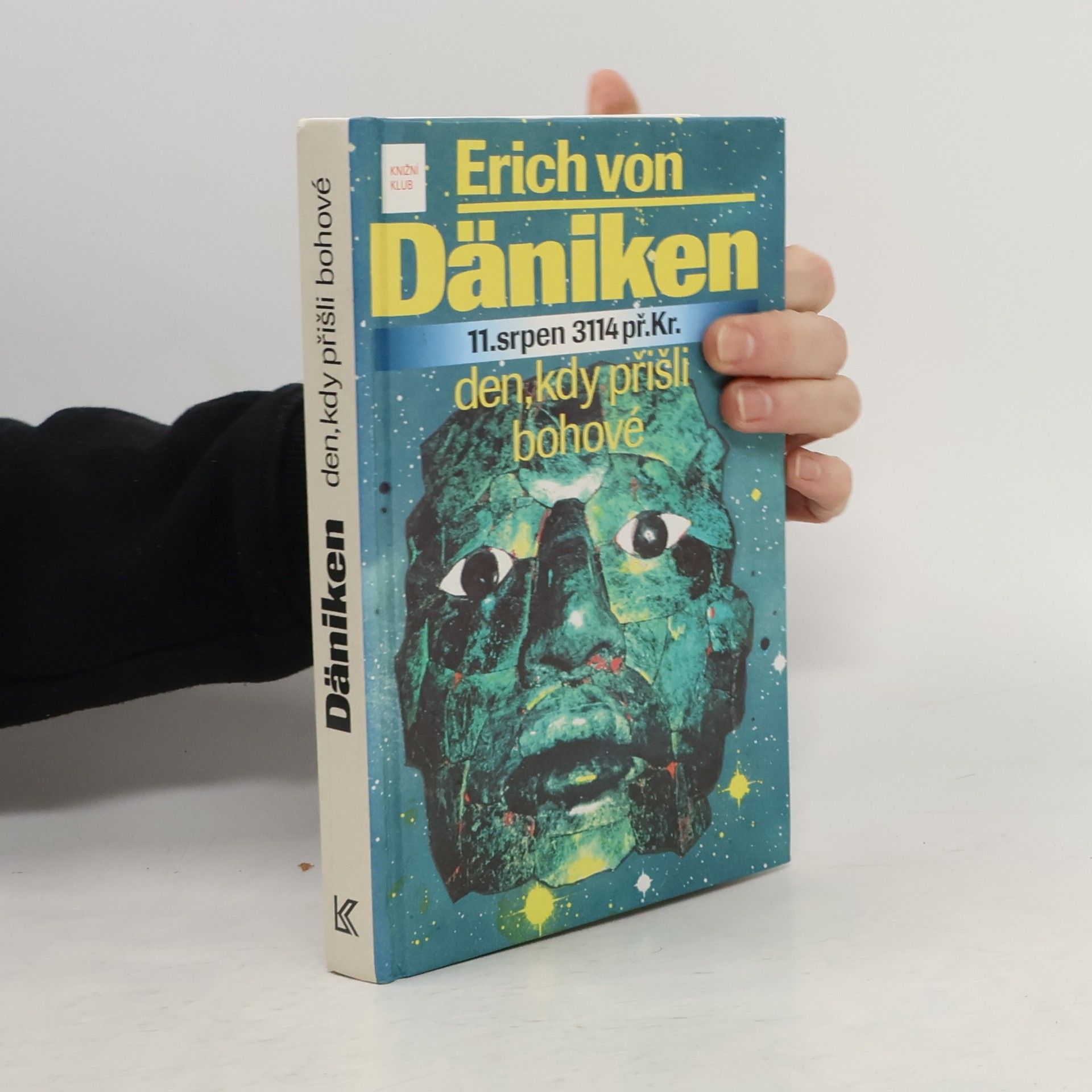 Erich von Däniken 11. srpen 3114 př. Kr. Den, kdy přišli bohové