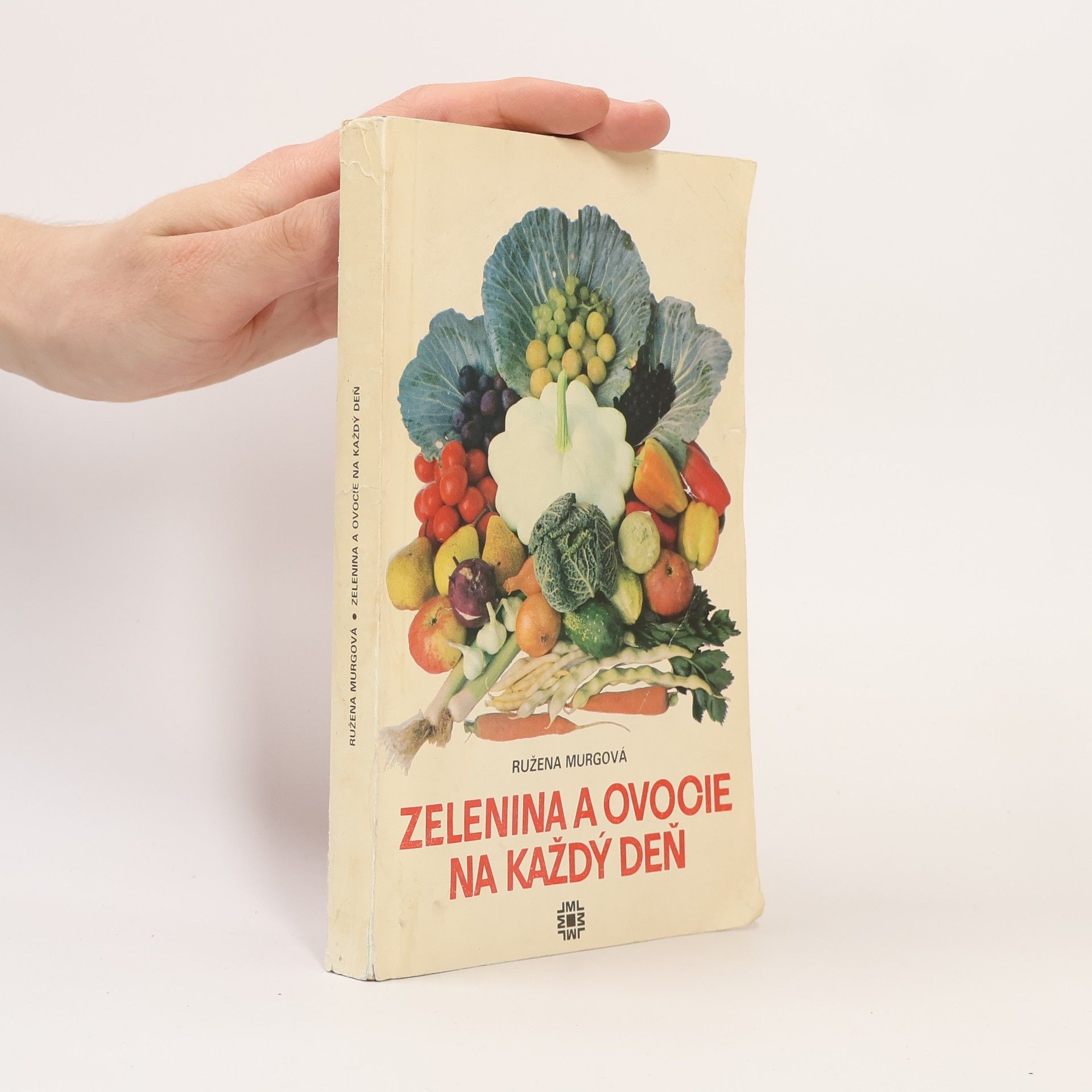 Ružena Murgová Zelenina a ovocie na každý deň