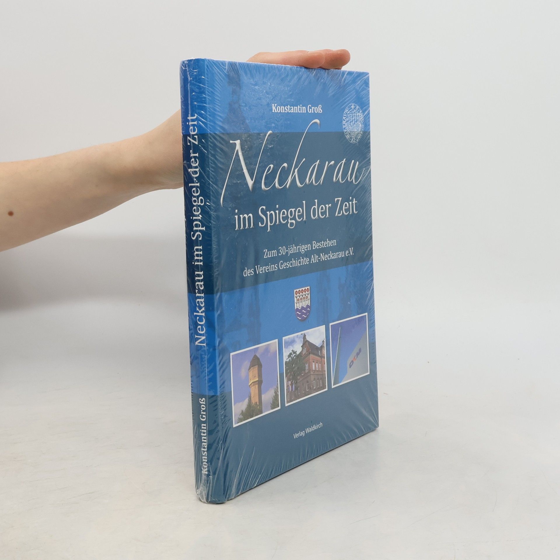 Konstantin Groß Neckarau im Spiegel der Zeit