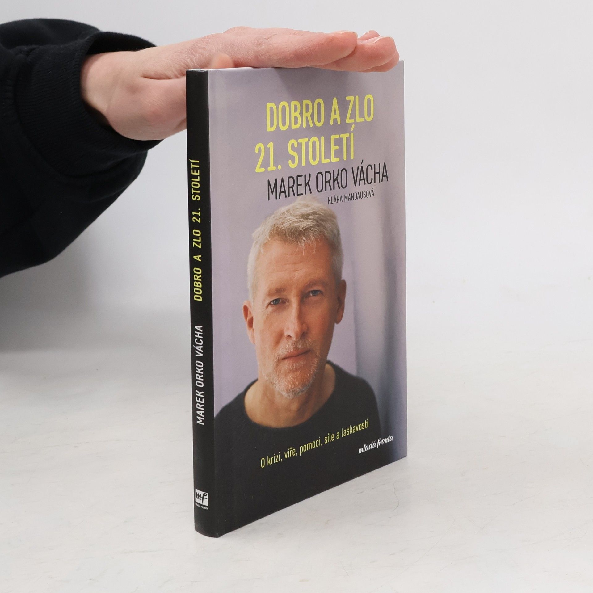 Marek Vácha Dobro a zlo 21. století