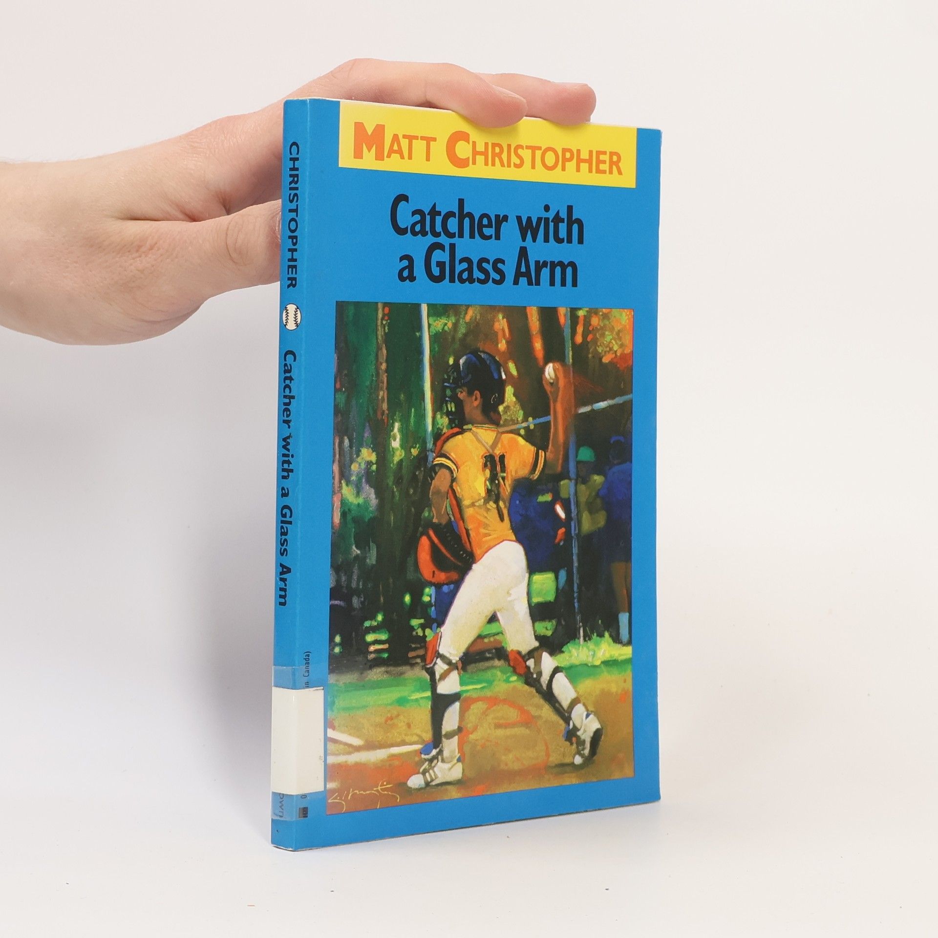 Matt Christopher Matt Christopher Sports Classics: Catcher with a Glass Arm
