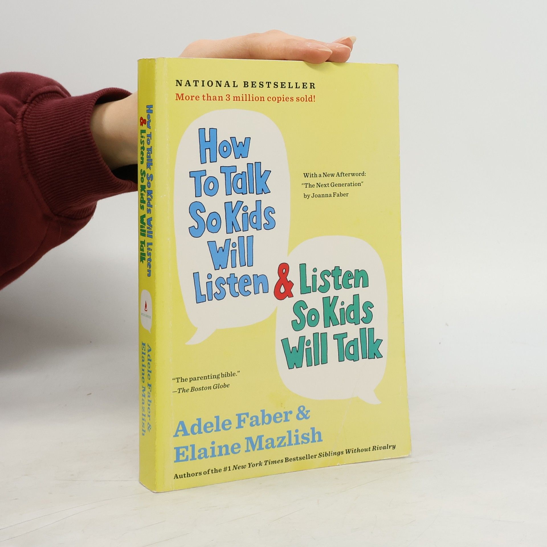 Adele Faber How to Talk So Kids Will Listen & Listen So Kids Will Talk